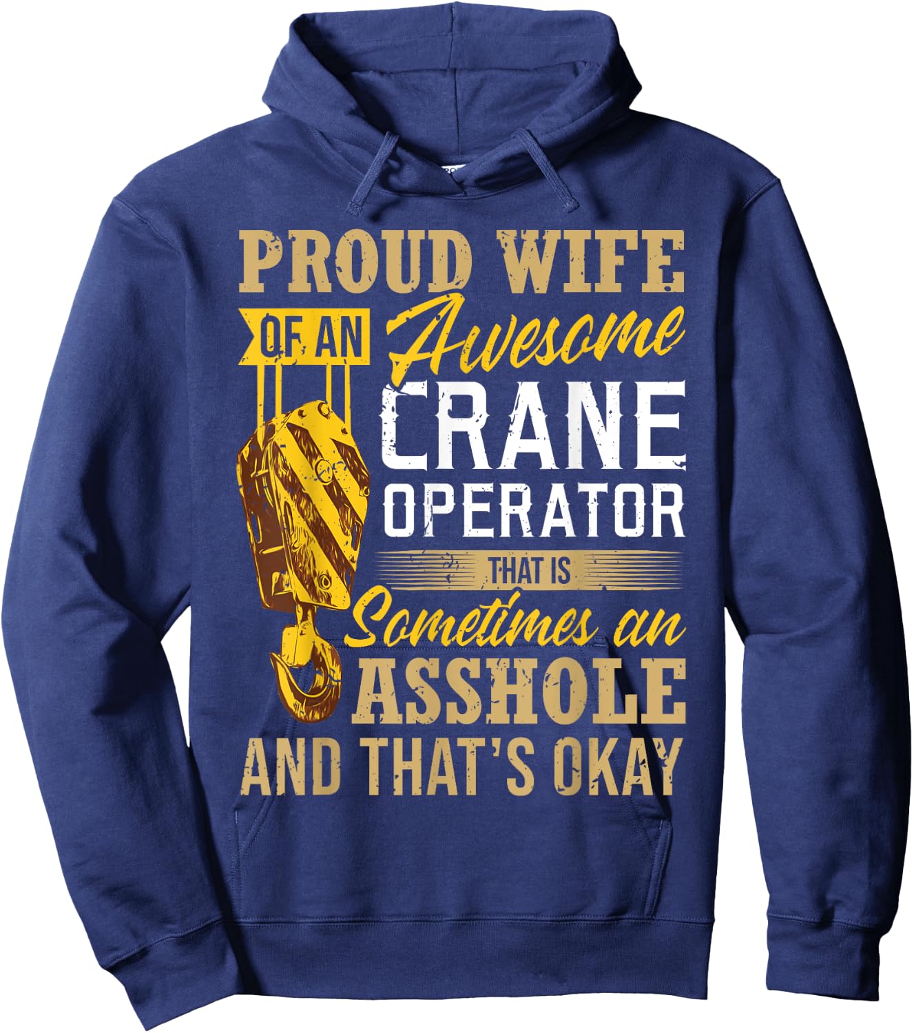Proud Wife Of An Awesome Crane Operator - Couple Funny Gift Hoodie - Hoodie | Navy