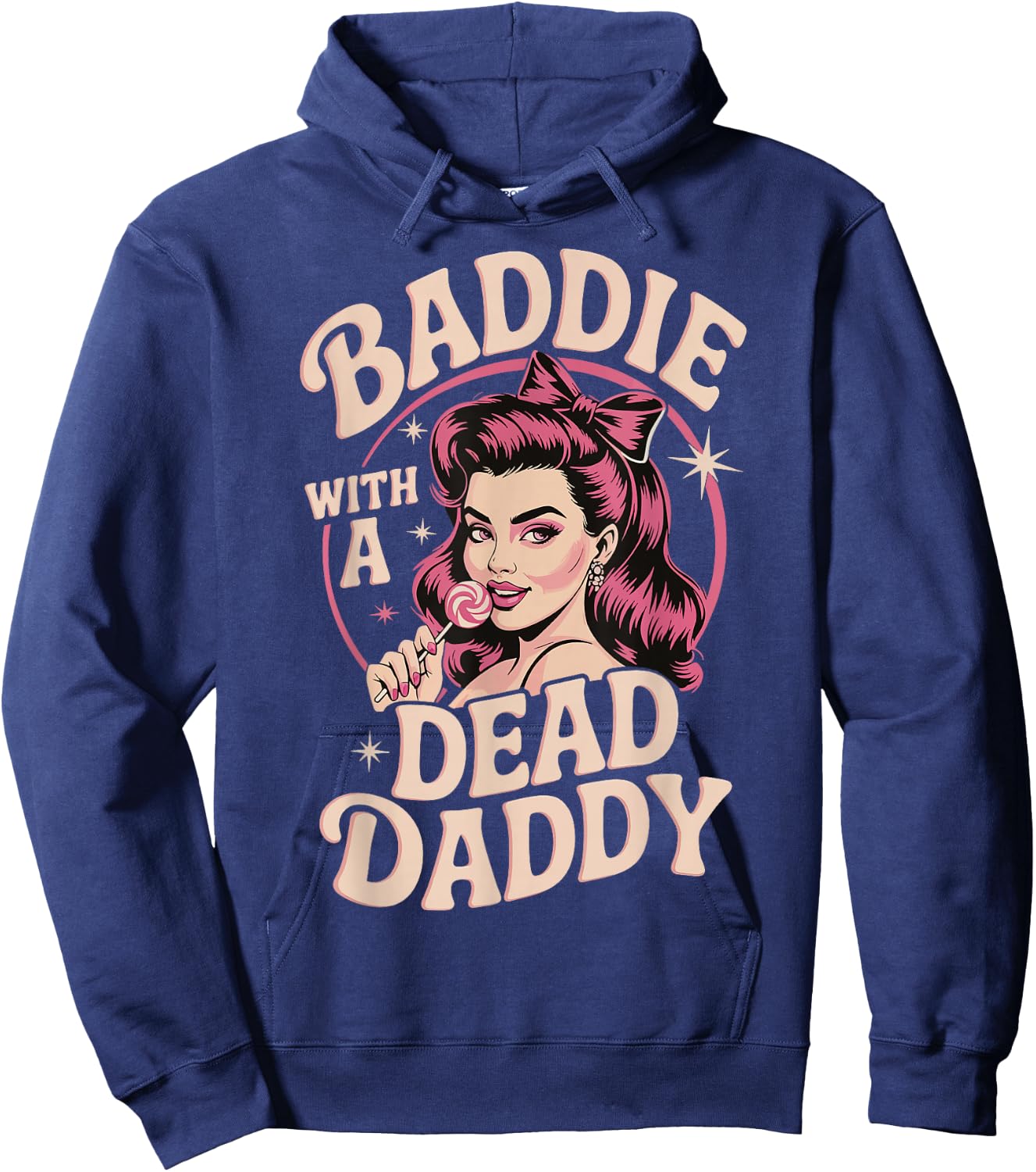 Baddie With A Dead Daddy Hoodie - Hoodie | Navy