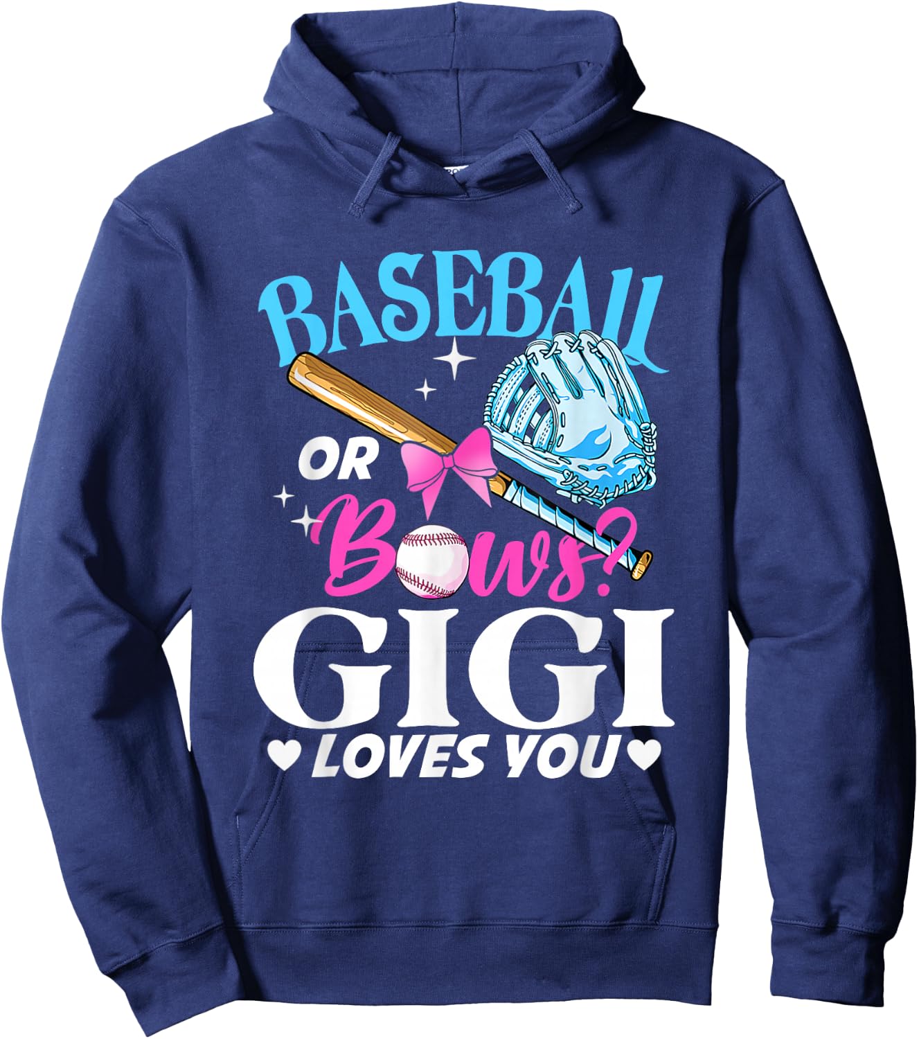 Baseball or Bows Gigi Loves You Gender Reveal Pink or Blue Hoodie - Hoodie | Navy