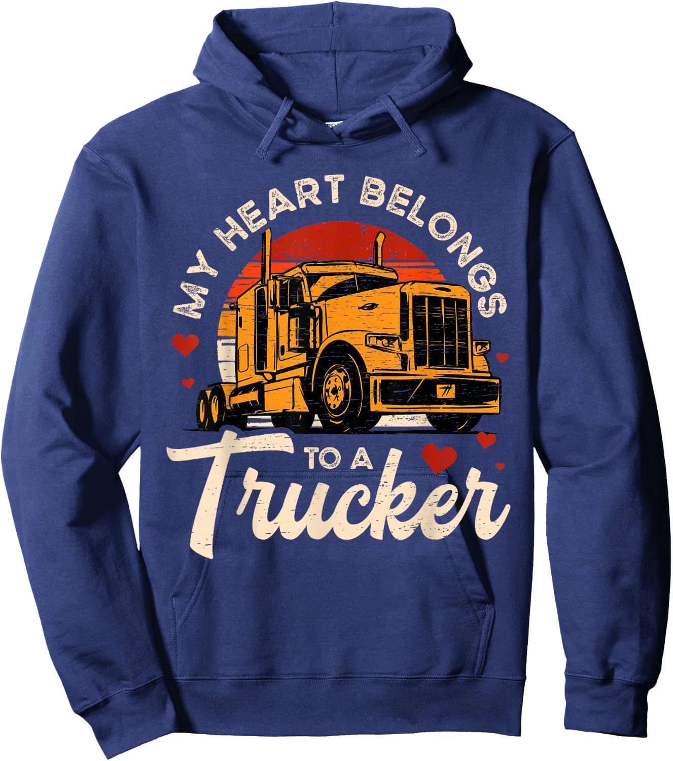 My Heart Belongs To A Trucker Trucker Funny Truckers Hoodie - Hoodie | Navy