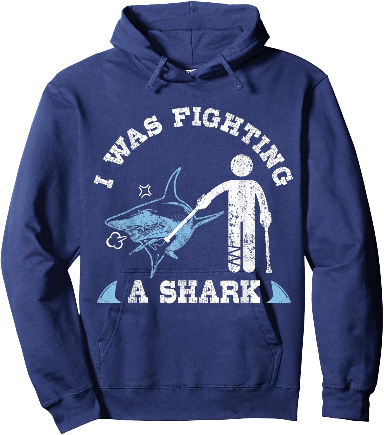 I Was Fighting A Shark Funny Broken Leg Foot Injury Crutches Hoodie - Hoodie | Navy