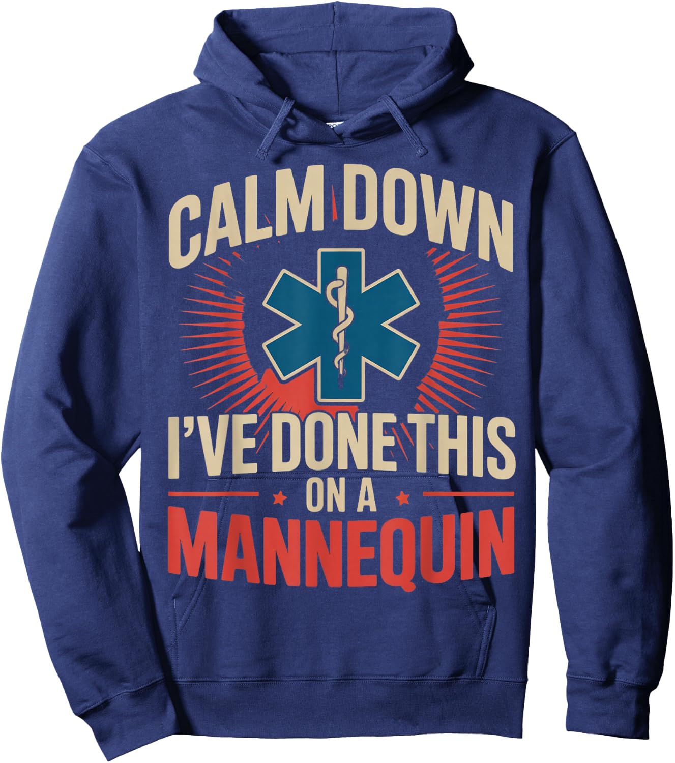 Done This Mannequin Medical Healthcare Ems Emt Paramedic Hoodie - Hoodie | Navy