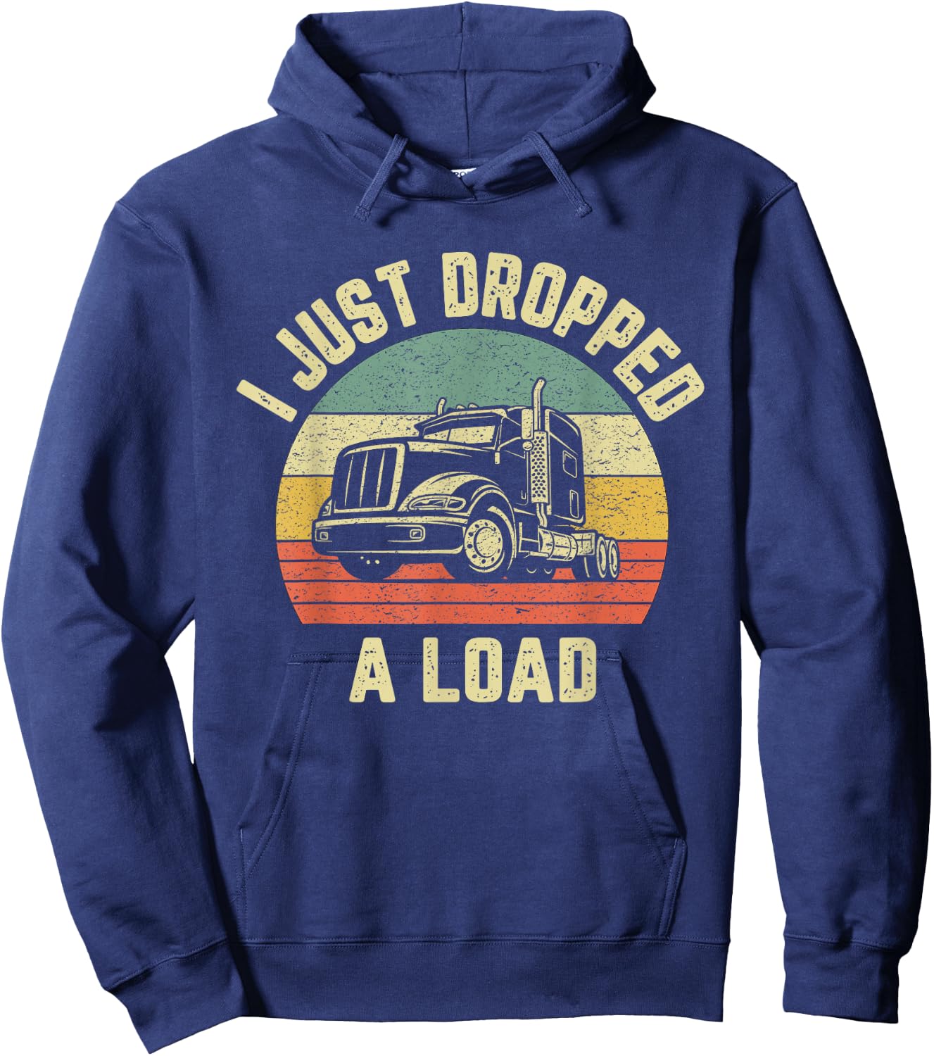 Funny Trucker Shirt Big Rig Semi Trailer Truck Driver Gift Hoodie - Hoodie | Navy