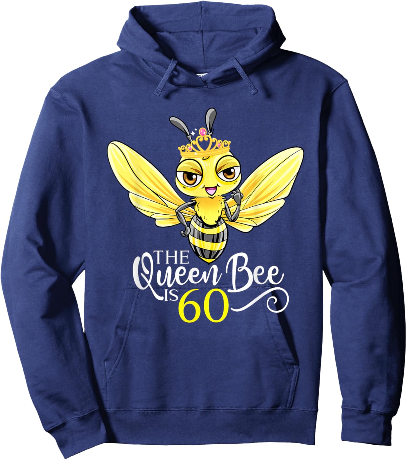 The Queen Bee Is 60 Honeybee Hive 60th birthday Women Hoodie - Hoodie | Navy