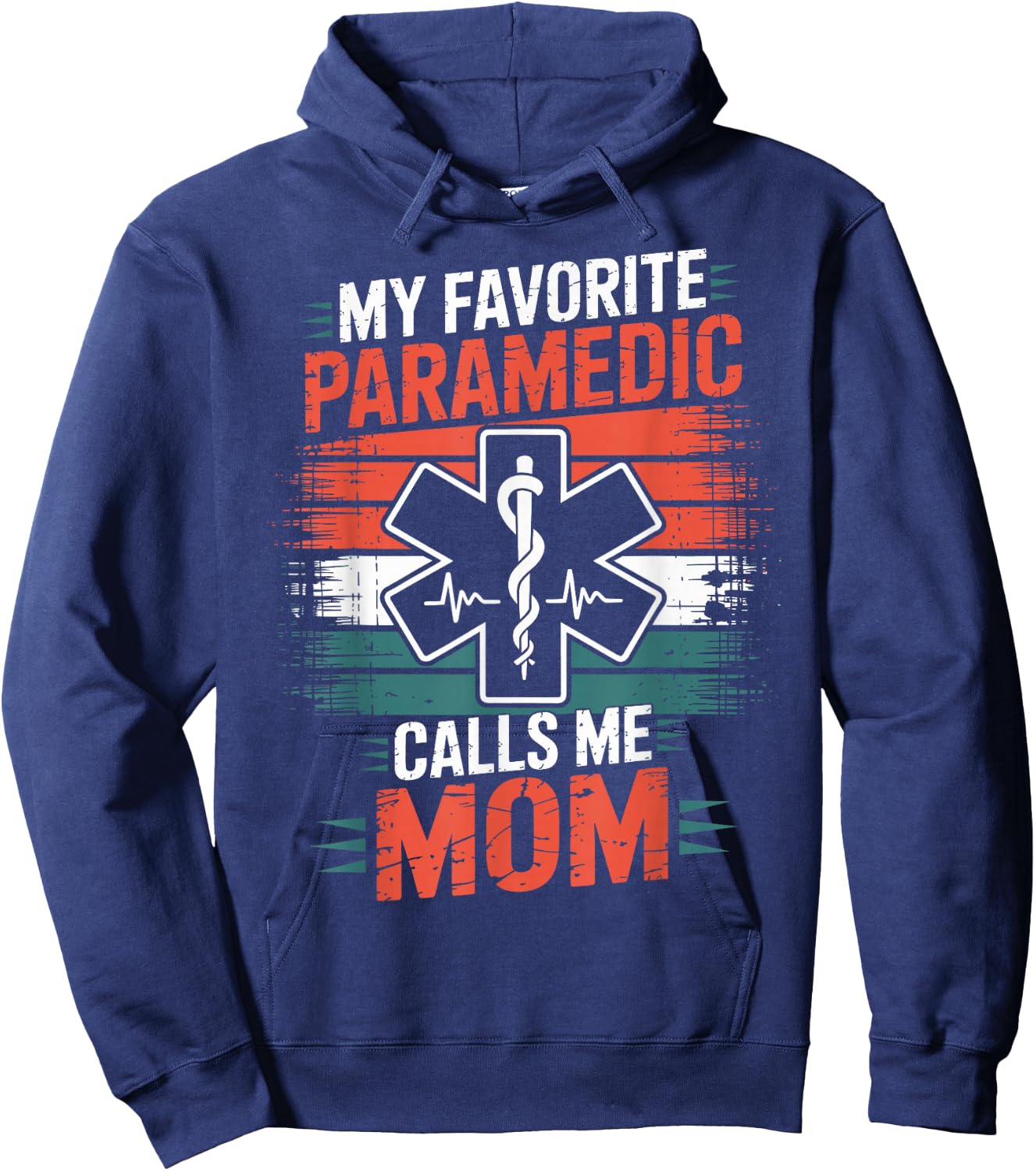 My Favorite Paramedic Calls Me Mom Hoodie - Hoodie | Navy