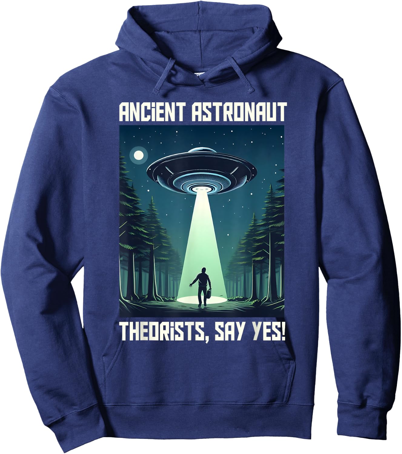Flying Saucer - Ancient Astronaut Theorists Say Yes Hoodie - Hoodie | Navy