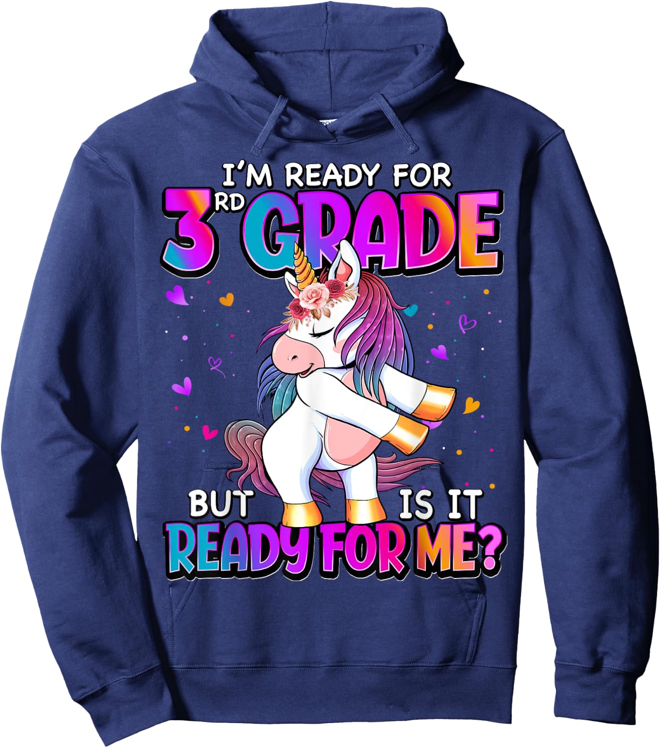 I'm Ready For 3rd Grade Shirt Back To School 3rd Grade Girls Hoodie - Hoodie | Navy