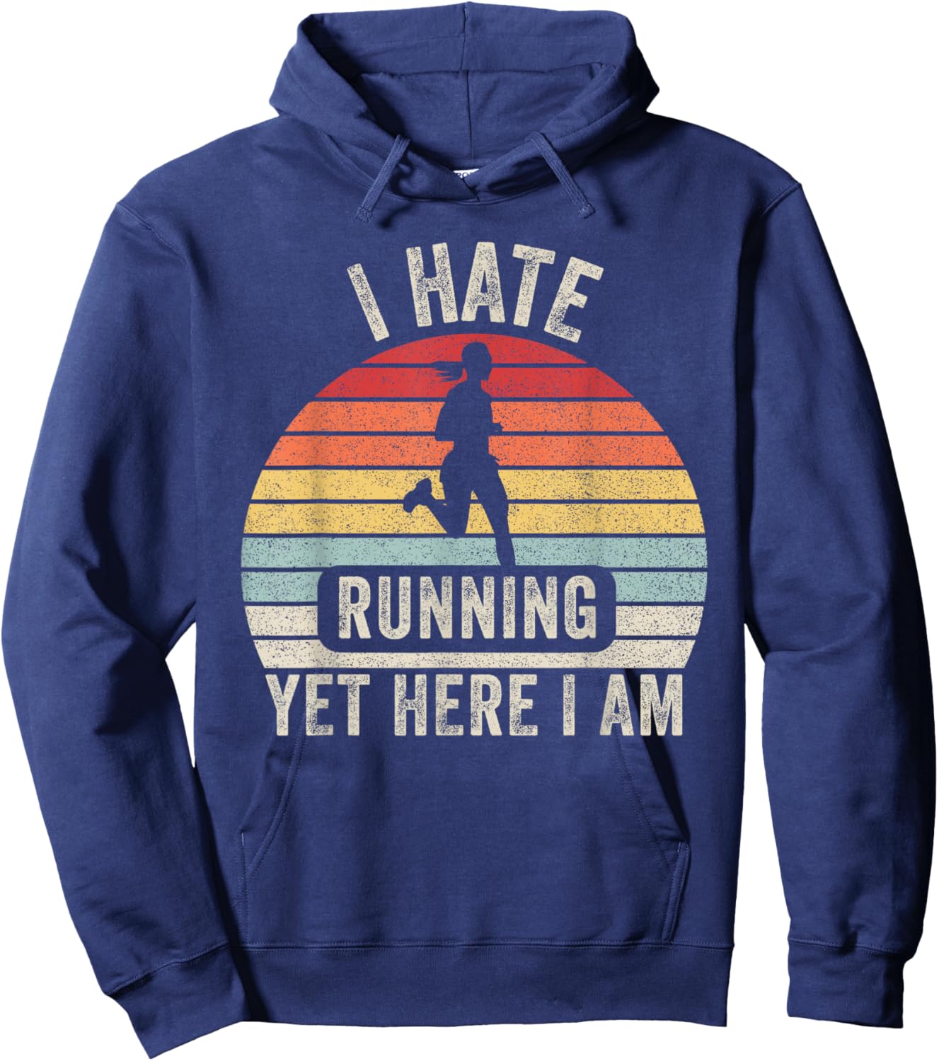 Vintage Retro I Hate Running Yet Here I Am Running Marathon Hoodie - Hoodie | Navy