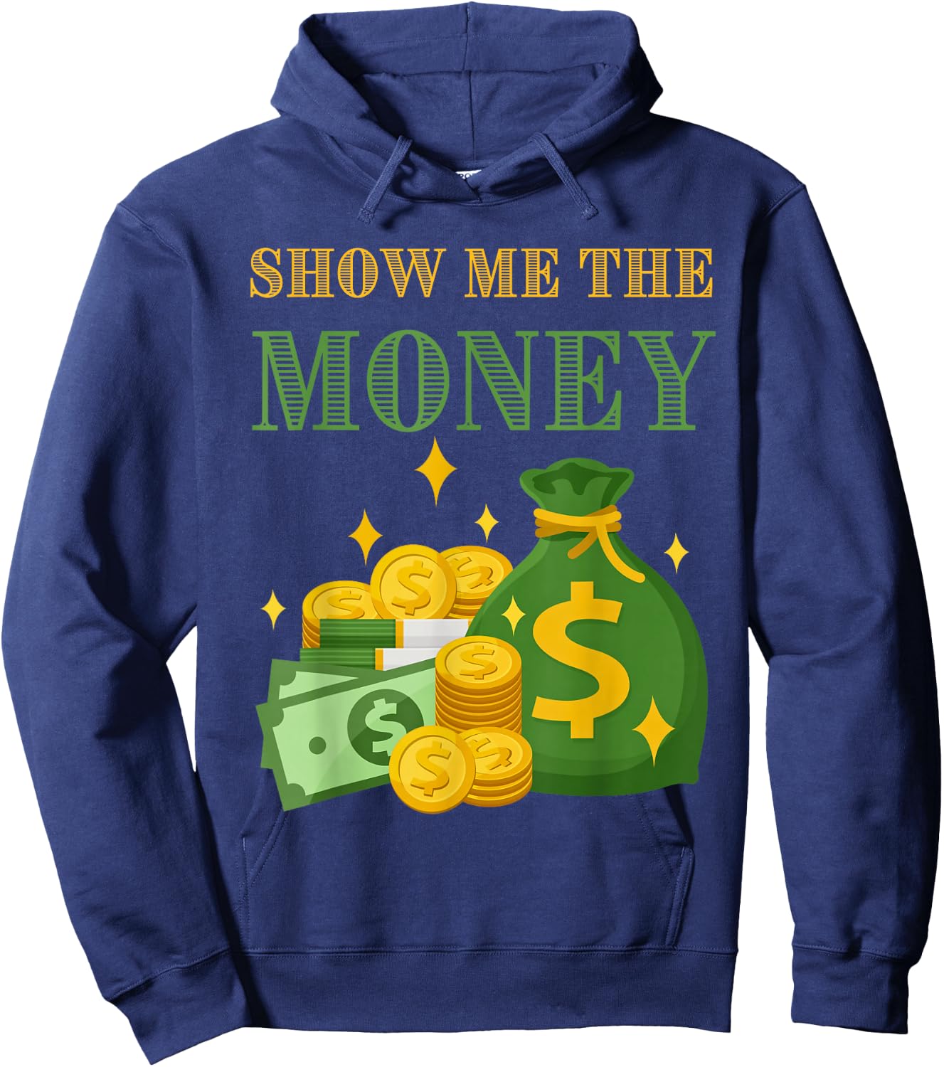 Wealthy Accountant Currency Dollar Show Me the Money Word Hoodie - Hoodie | Navy