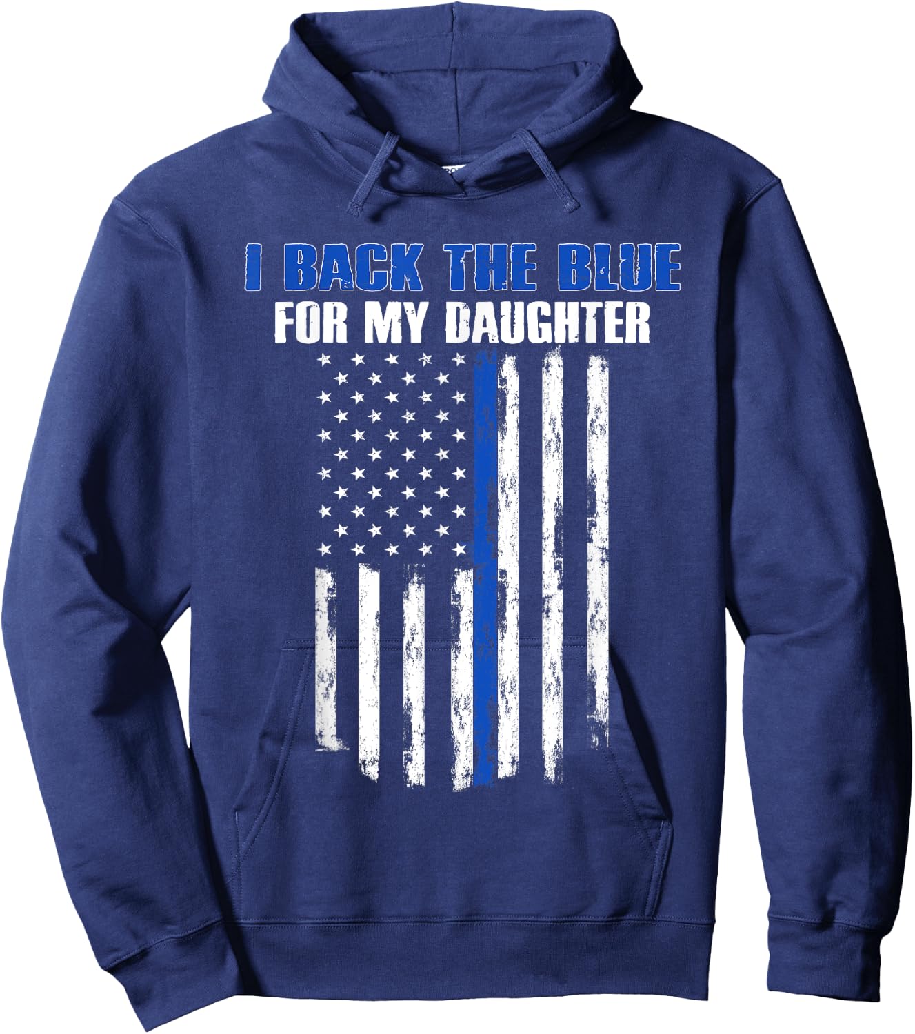 Back The Blue for My Daughter Proud Police Officer's Family Hoodie - Hoodie | Navy