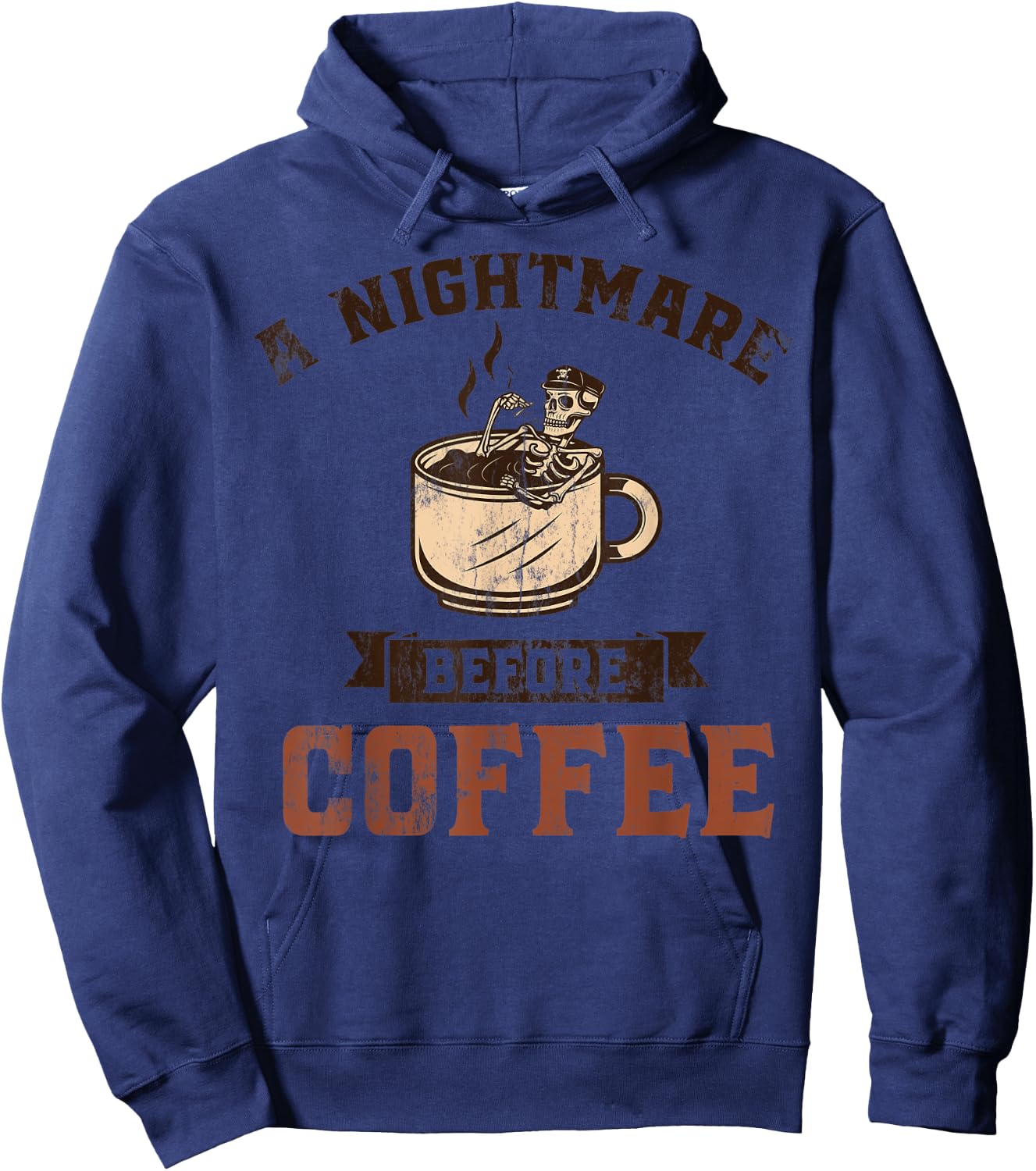 A Nightmare Before Coffee Caffeine Lovers Cappuccino Design Hoodie - Hoodie | Navy