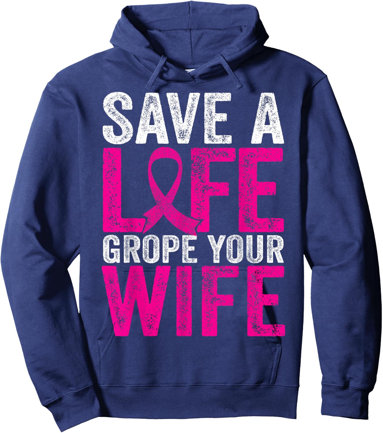 Save A Life Wife Funny Breast Cancer Awareness Shirt Hoodie - Hoodie | Navy