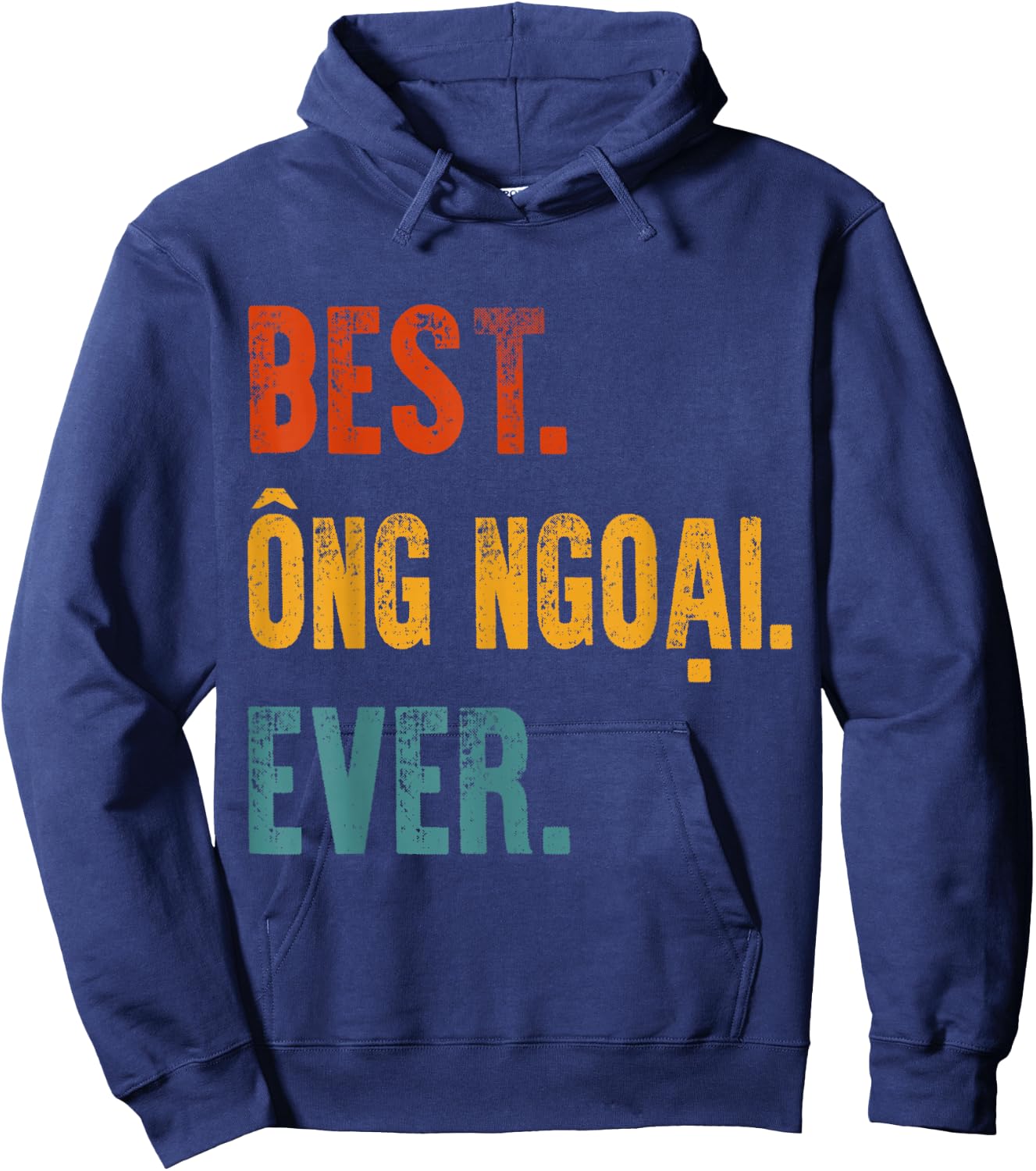Best Ong Ngoai Ever Vietnamese Grandpa Father's Day Gift Hoodie - Hoodie | Navy