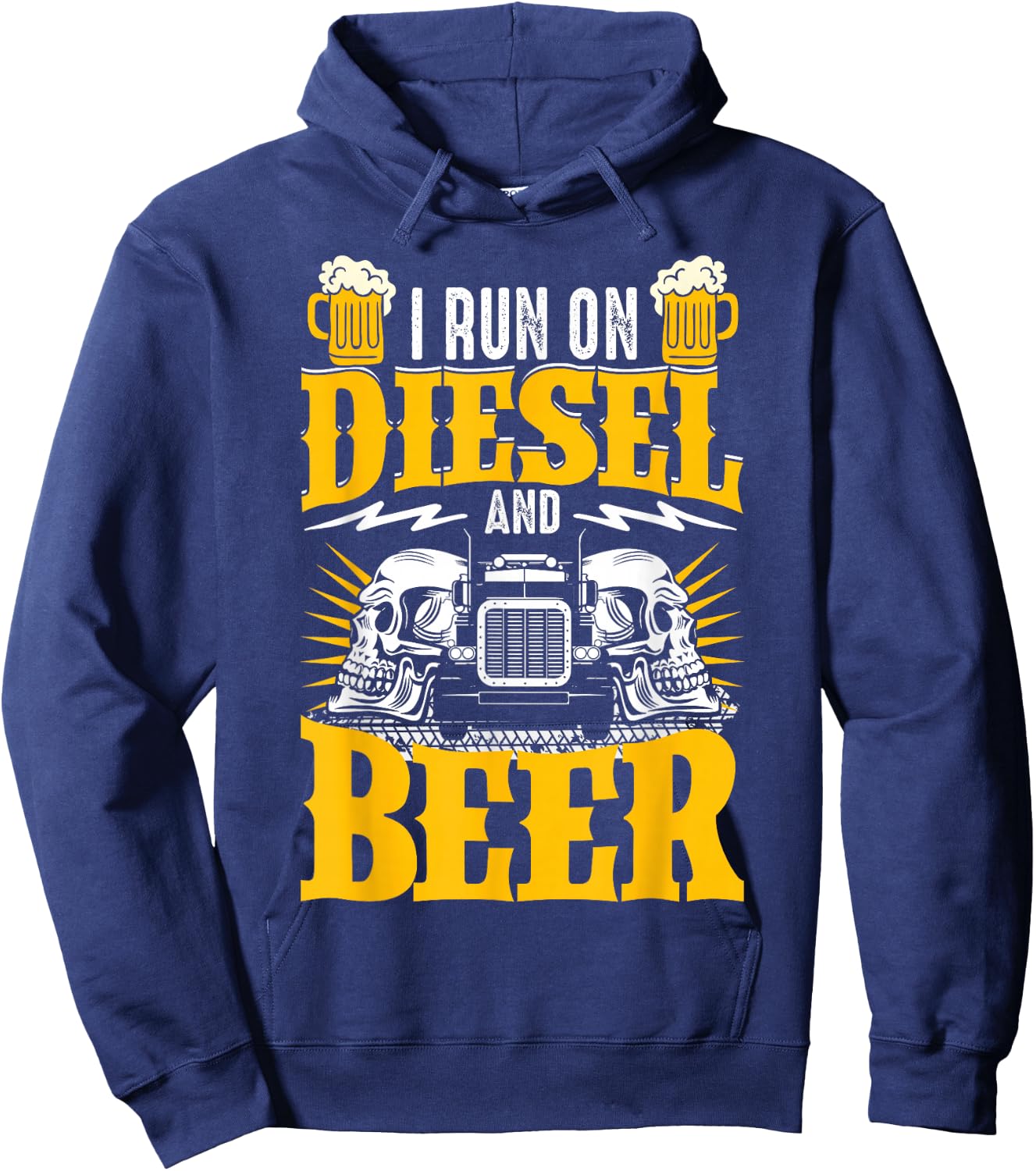 Trucker Truck Driver I Run On Diesel And Beer Hoodie - Hoodie | Navy