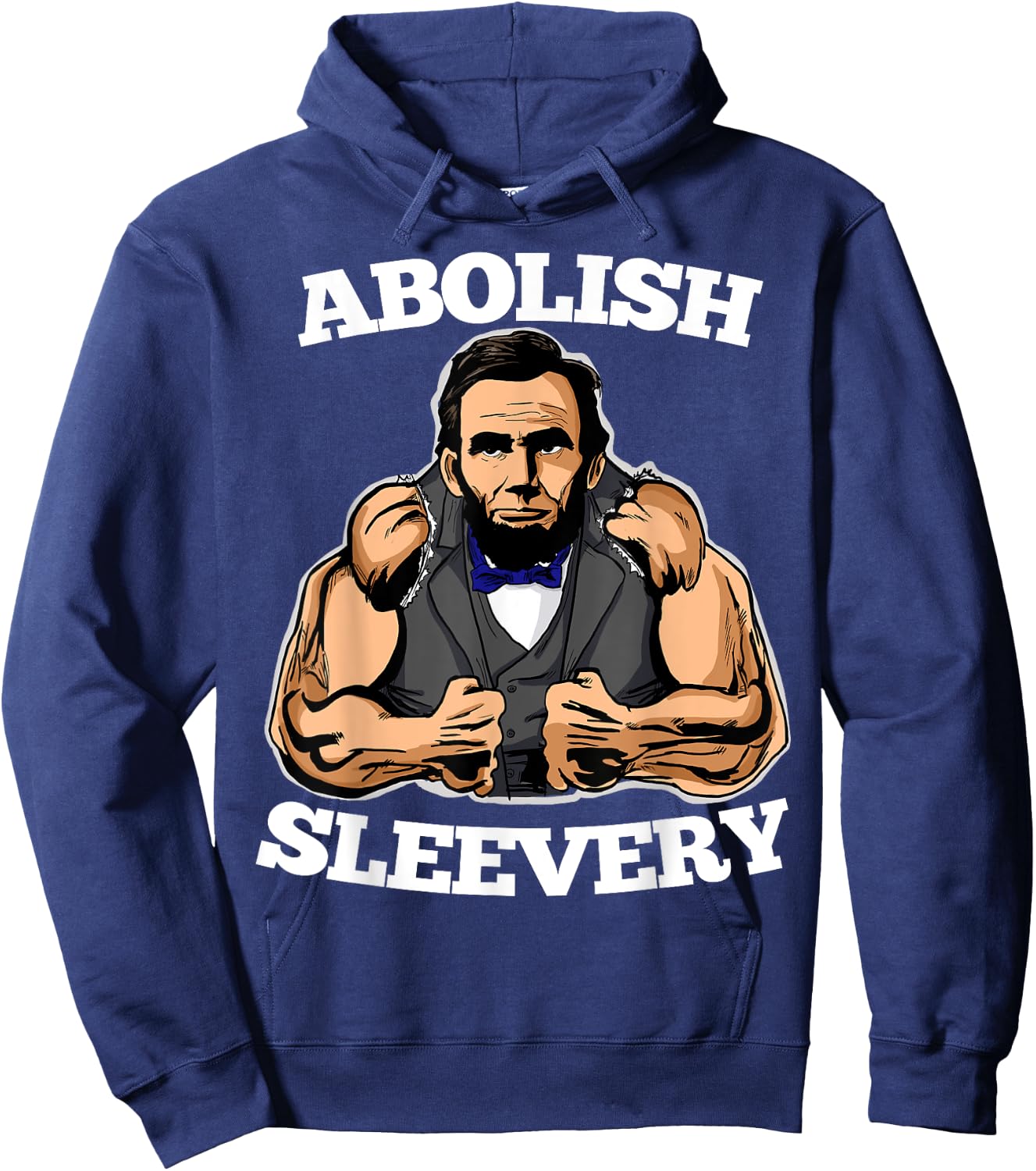 Abolish Sleevery funny Abraham Lincoln shirt Hoodie - Hoodie | Navy