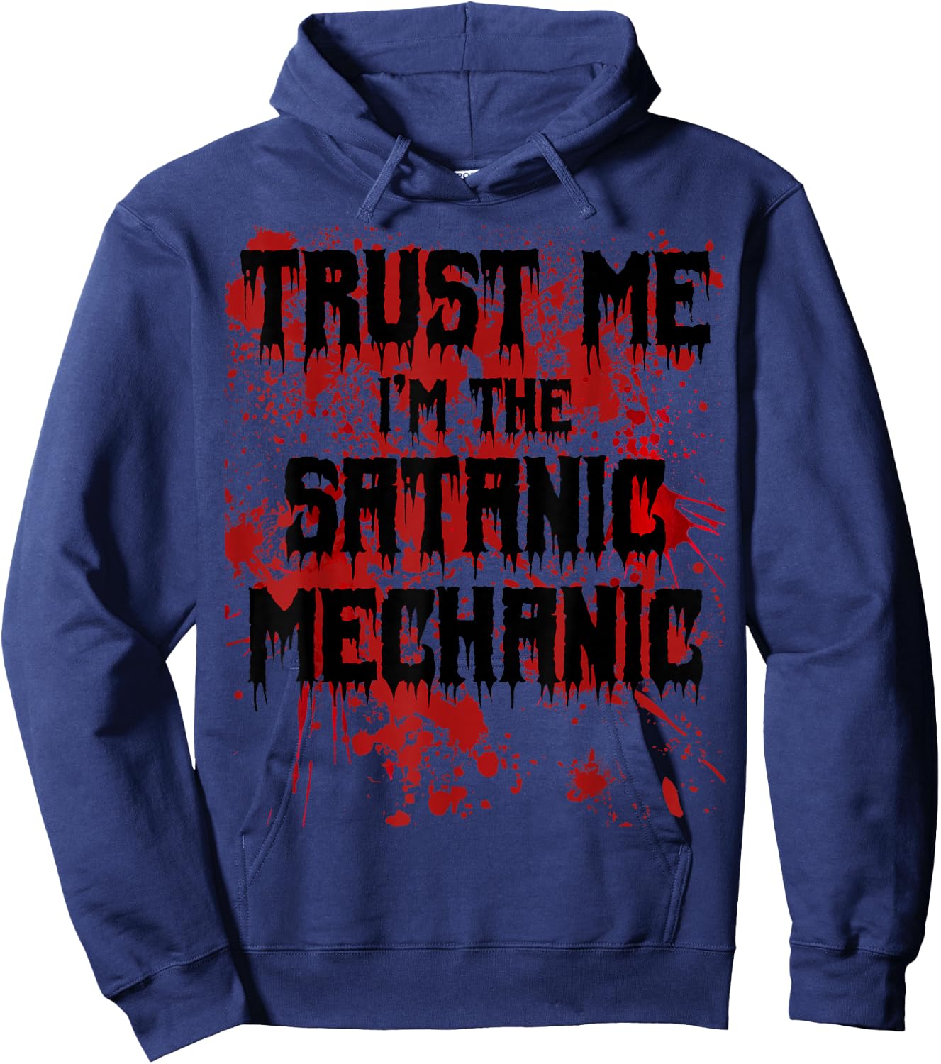 Bloody Trust Me I'm The Satanic Mechanic Scary Halloween Hoodie - Hoodie | Navy