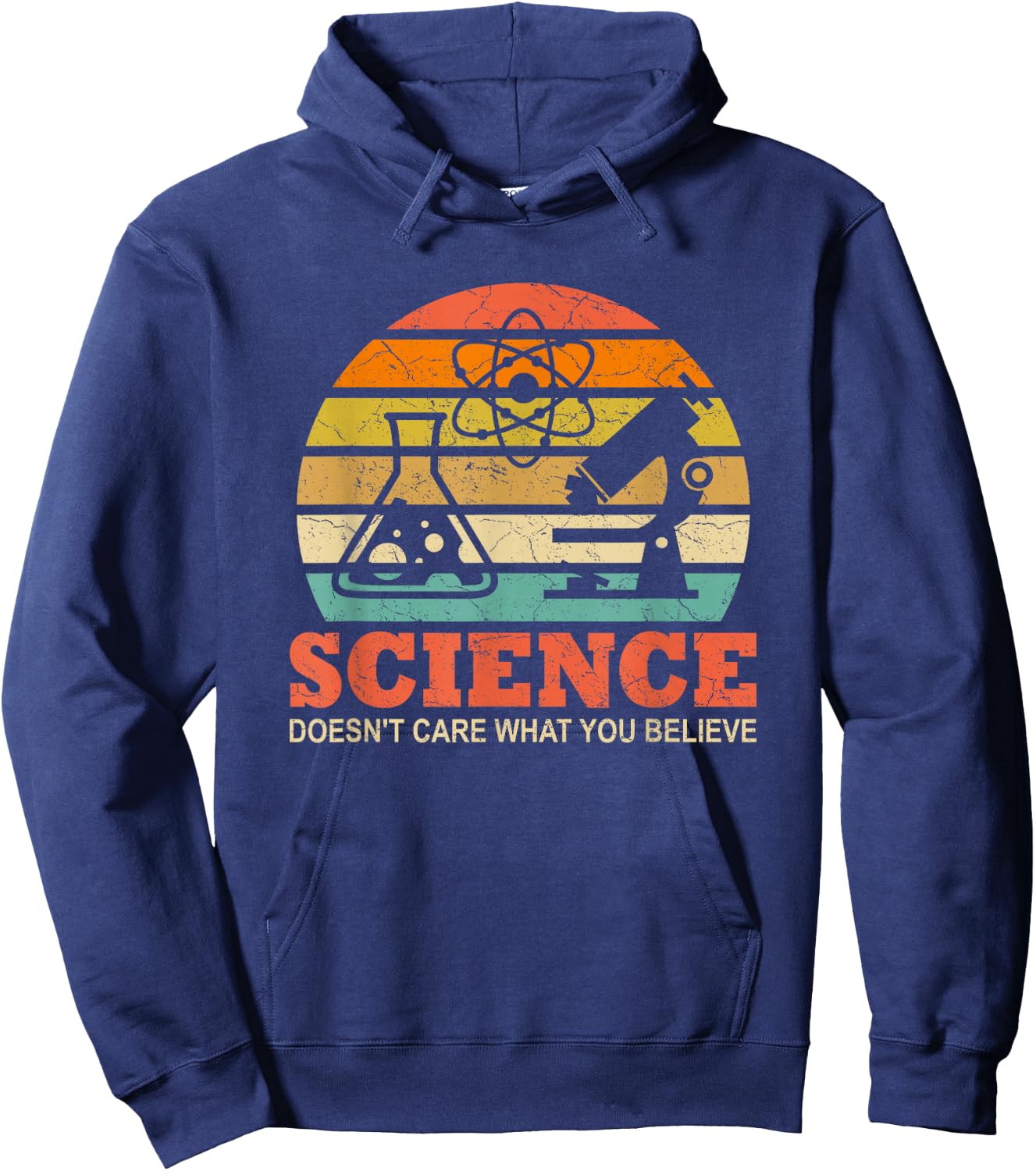 Science Doesn't Care What You Believe Funny Science Teacher Hoodie - Hoodie | Navy