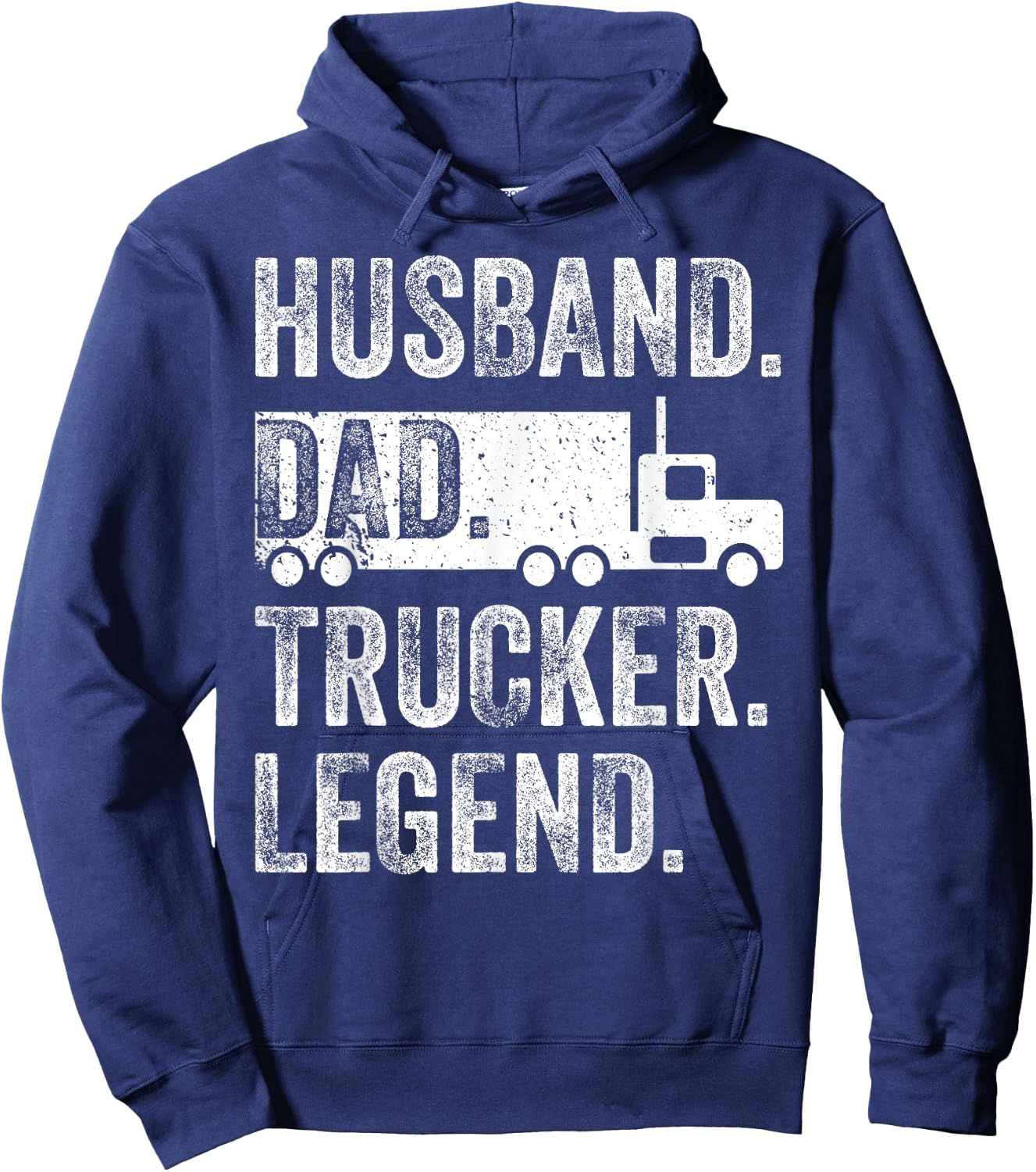 Funny Truck Driver Trucking Men Husband Dad Trucker Legend Hoodie - Hoodie | Navy