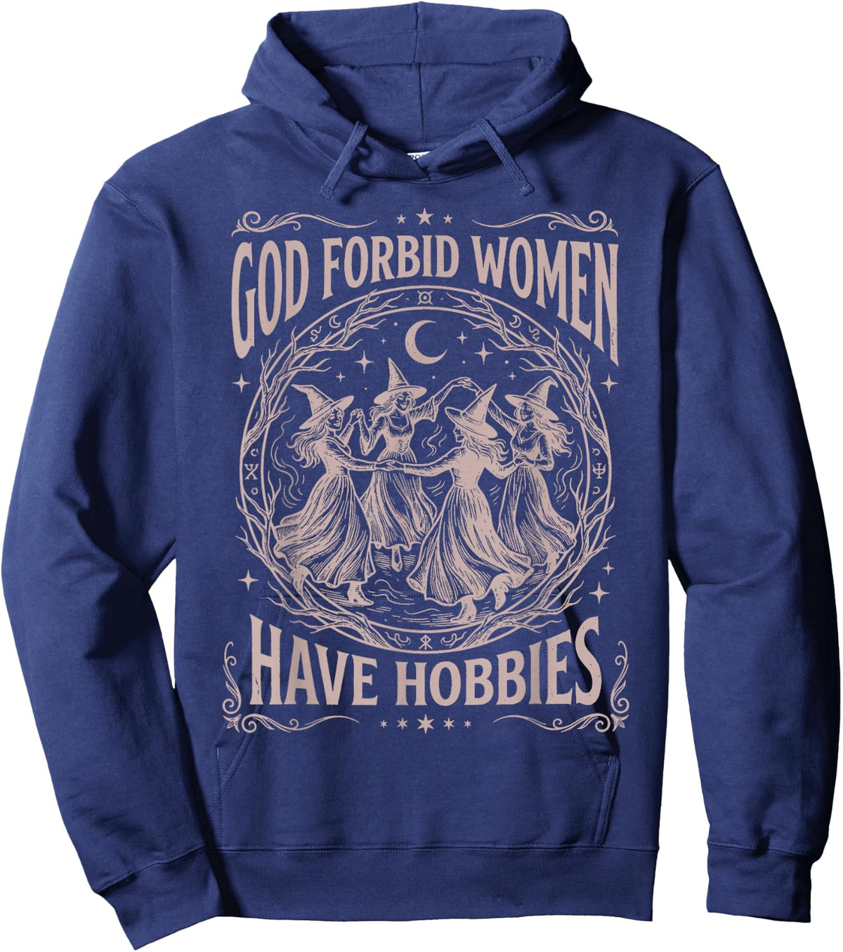 God Forbid Women Have Hobbies Funny Witchy Feminist Hoodie - Hoodie | Navy