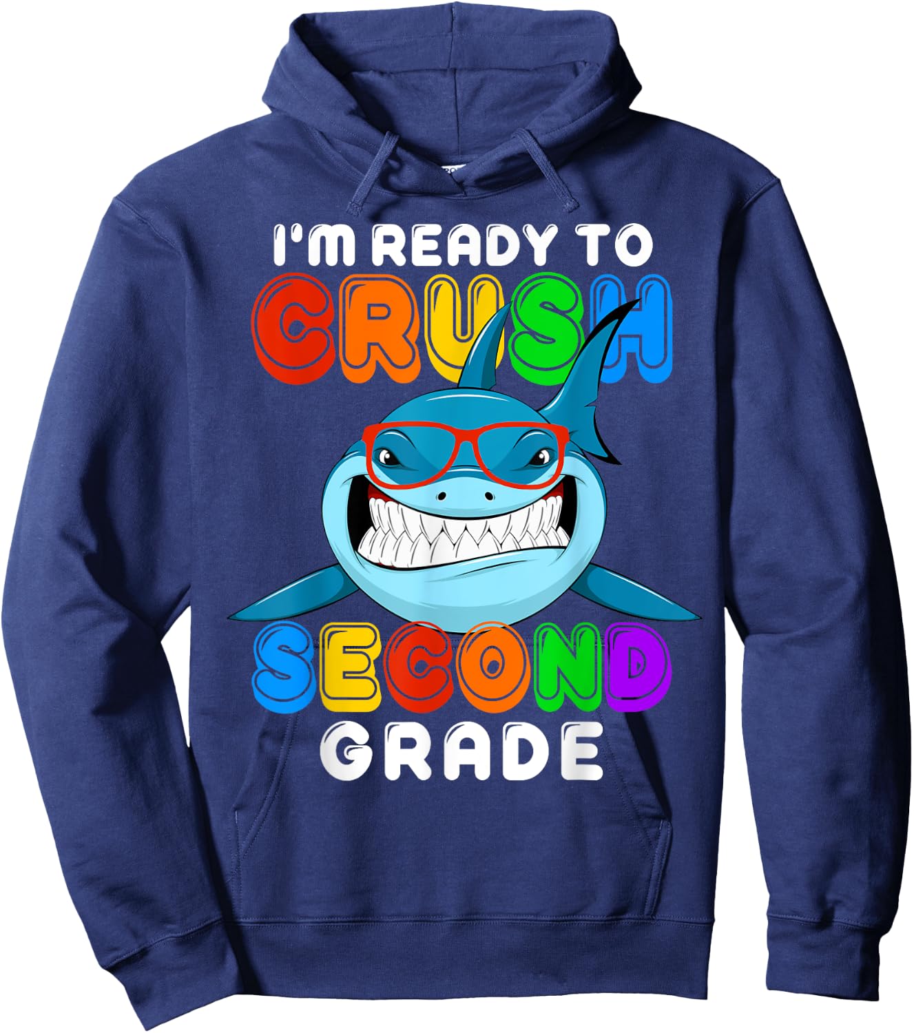 I'm Ready To Crush 2nd Second Grade Funny Shark Boys Girls Hoodie - Hoodie | Navy
