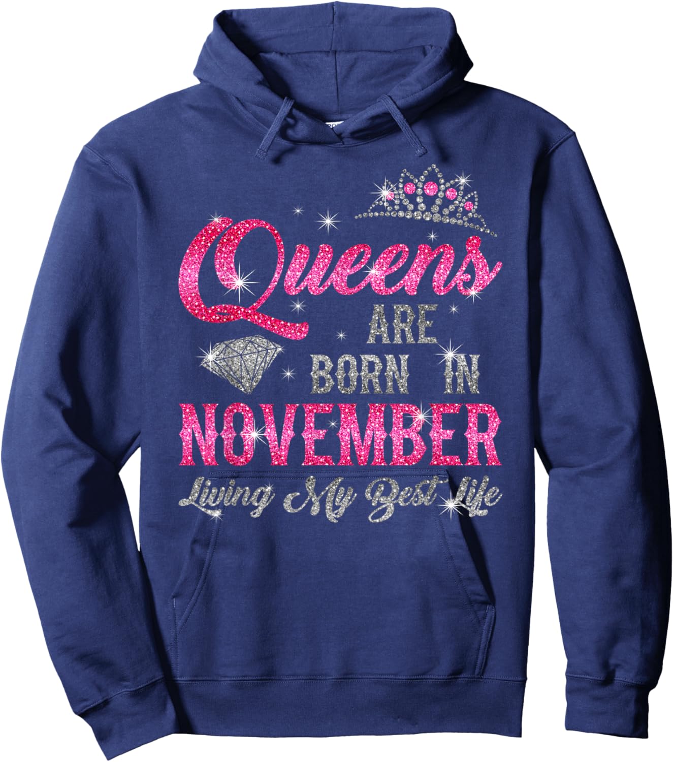 "Queens Are Born In November, Living My Best Life" Birthday Hoodie - Hoodie | Navy