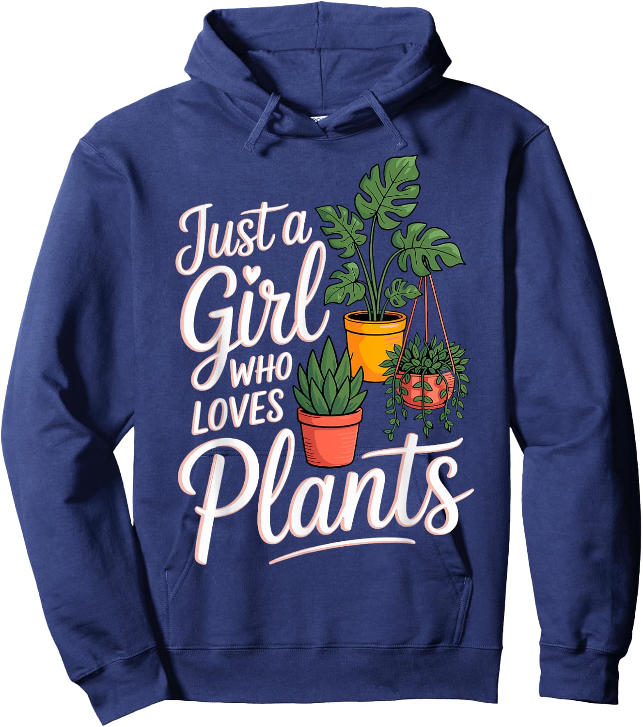Just a Girl Who Loves Plants Gardening Planting Gardener Hoodie - Hoodie | Navy