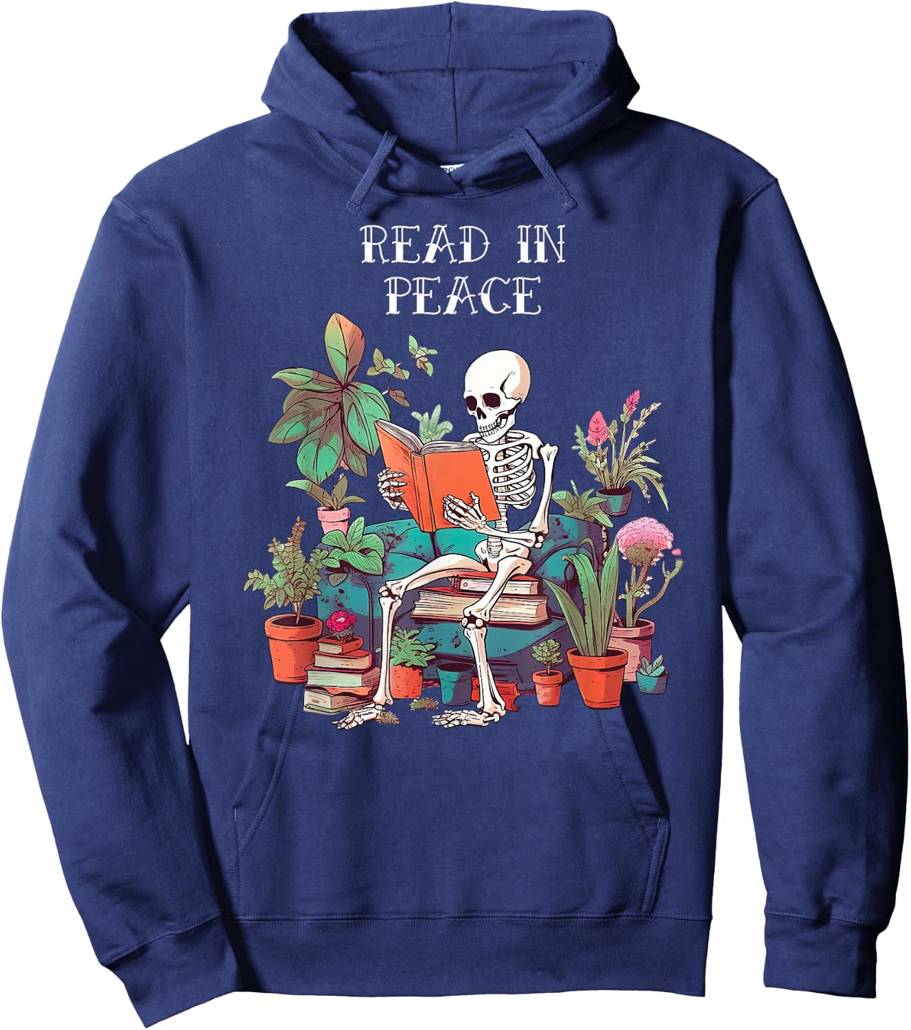 Funny Skeleton Read In Peace Books and Plants Lover Bookworm Hoodie - Hoodie | Navy