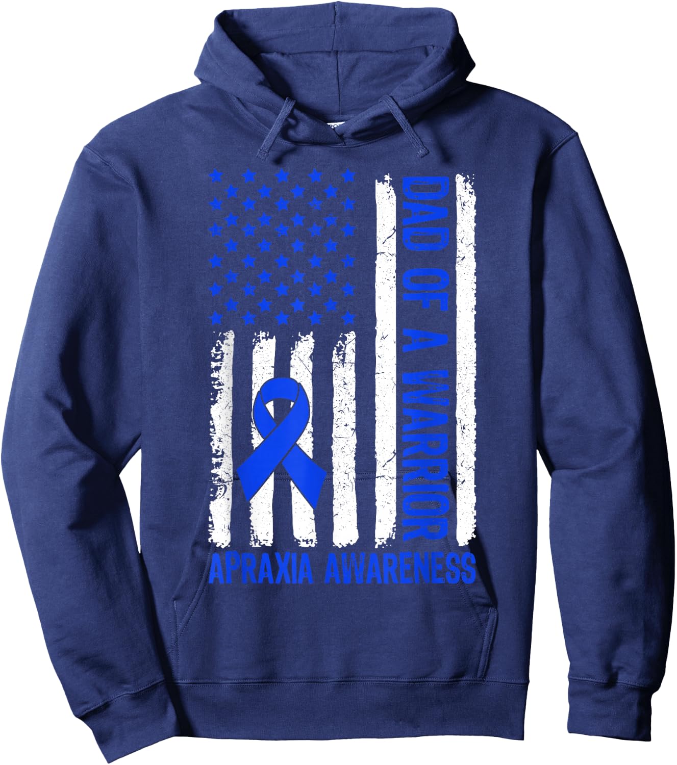 Proud Dad Of A Warrior Apraxia Family US Flag Hoodie - Hoodie | Navy
