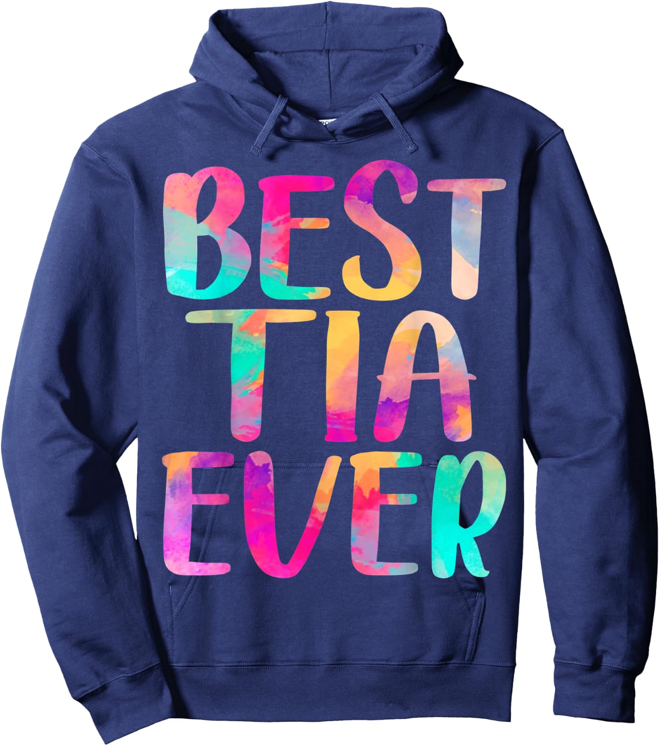 Best Tia Ever Colorful Mother's Day Hoodie - Hoodie | Navy