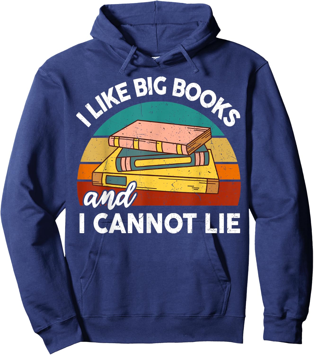 Funny I Like Big Book Cant Lie Nerd School Librarian Teacher Women Kids Hoodie - Hoodie | Navy