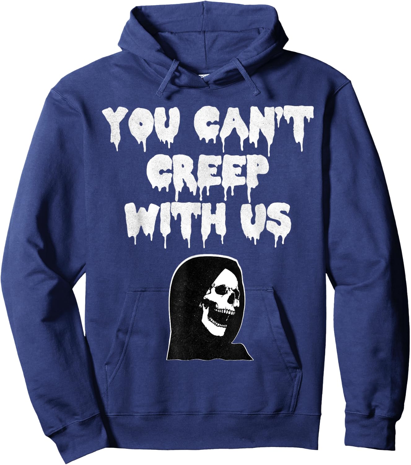 Scary Halloween You cant creep with us Hoodie - Hoodie | Navy