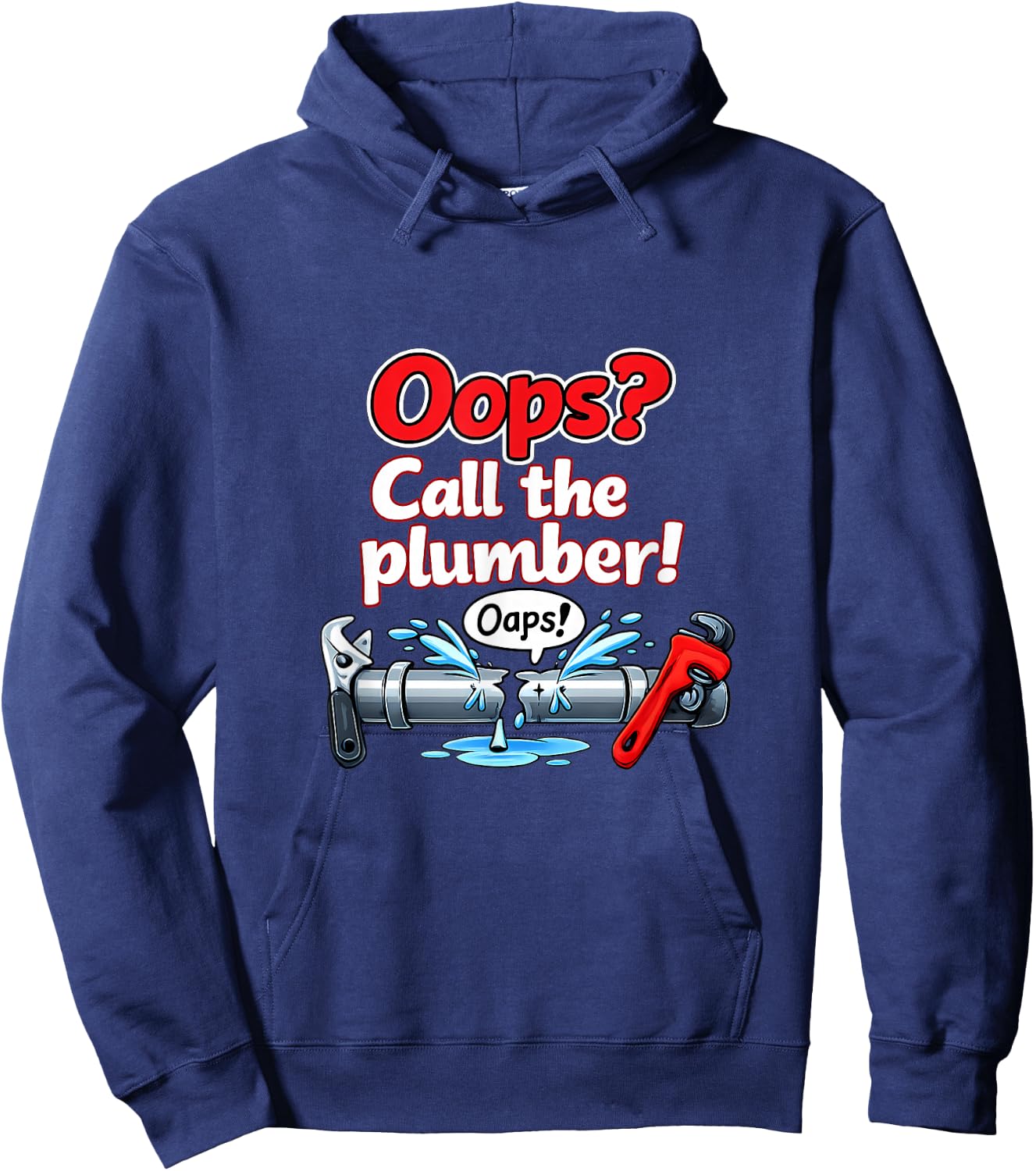 Oops Call The Plumber Pipe Pun Cartoon Graphic Hoodie - Hoodie | Navy