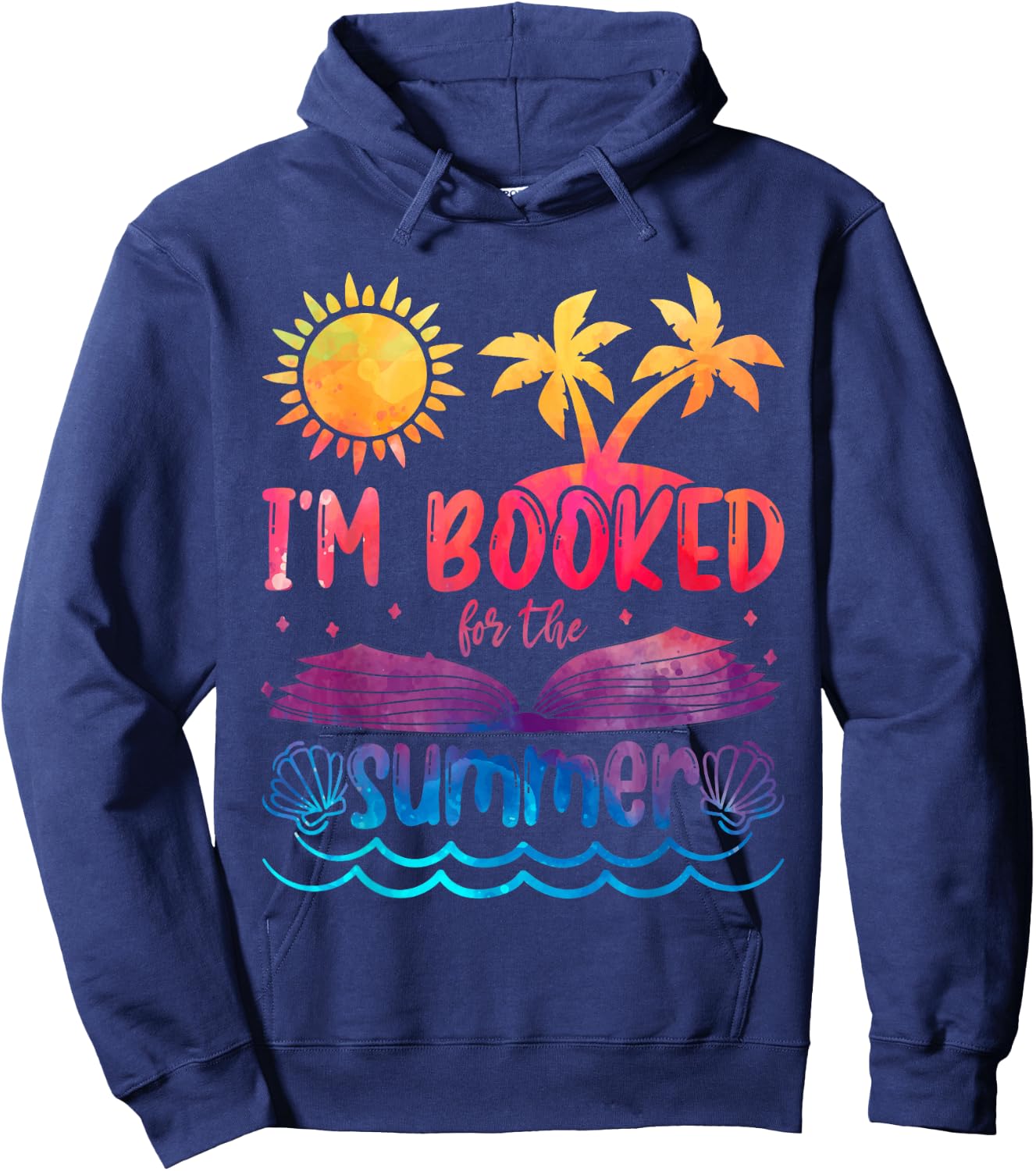 I'm Booked For Summer Funny Beach Vacation Reading Tie Dye Hoodie - Hoodie | Navy