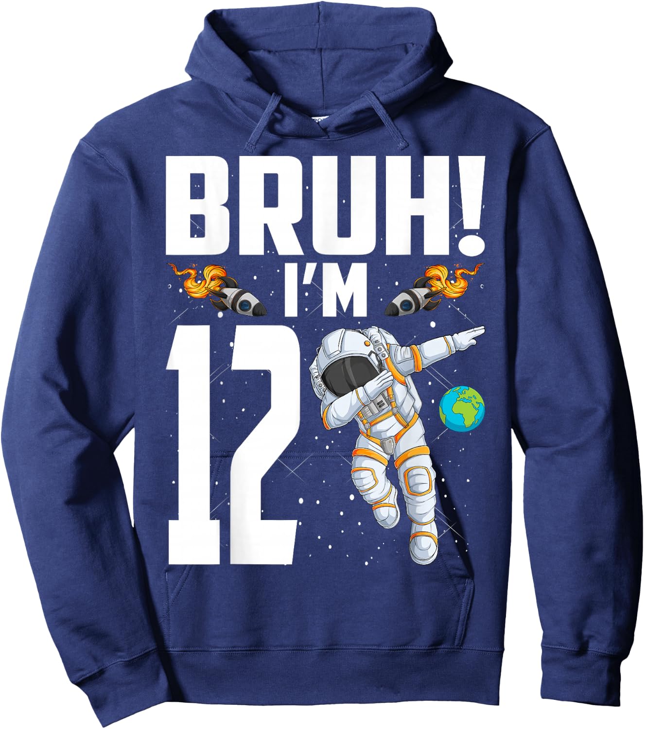 12th Birthday Astronaut Bruh I'm 12 Years Old Birthday Hoodie - Hoodie | Navy