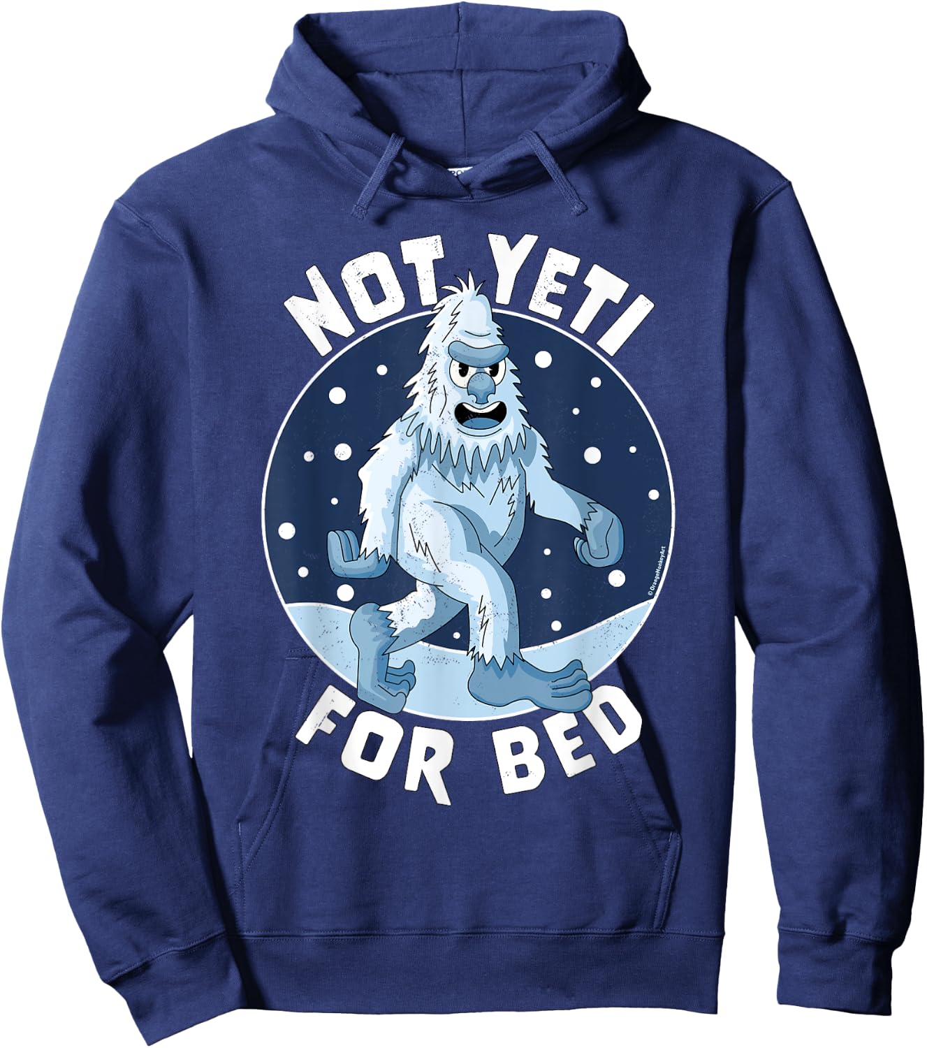 Not Yeti For Bed Pajamas - Not Ready For Bed Funny Yeti Hoodie - Hoodie | Navy