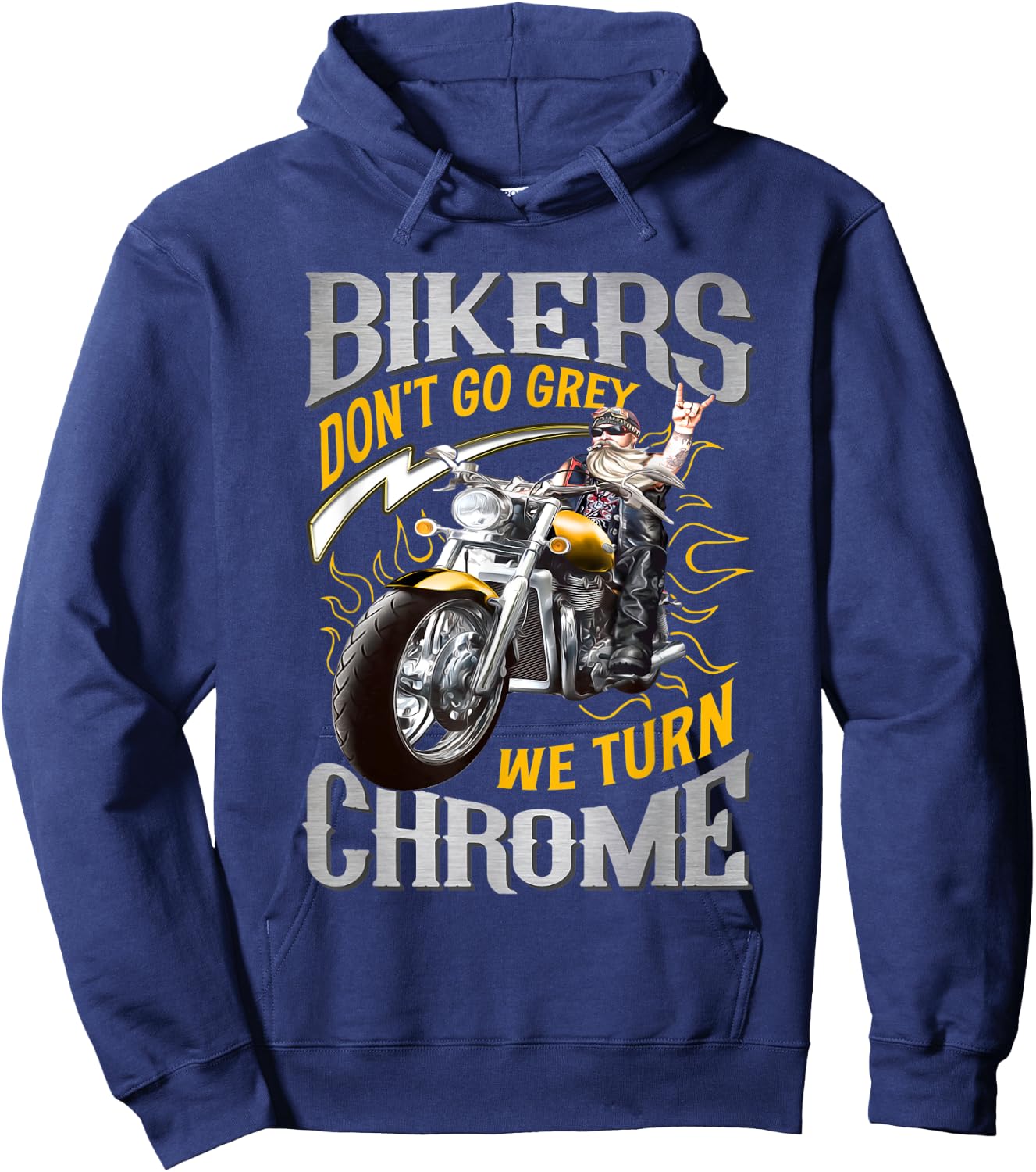 Bikers Don't Go Grey They Turn Chrome Biker Motorcycle Hoodie - Hoodie | Navy