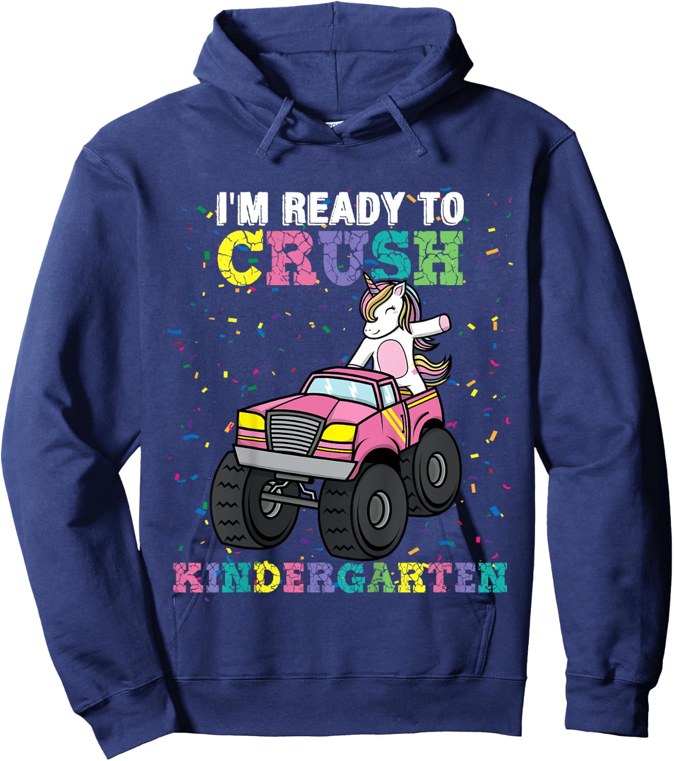 Kids I'm Ready to Crush Kindergarten Unicorn Monster Truck Girls Hoodie - Hoodie | Navy