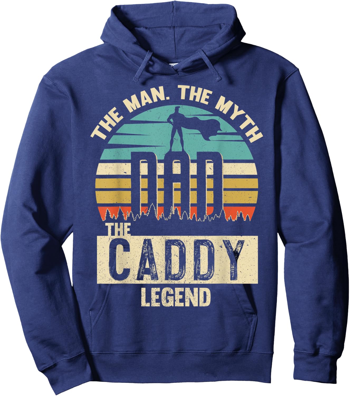 Man Myth Legend Dad Caddy Amazing Daddy Novelty Hoodie - Hoodie | Navy