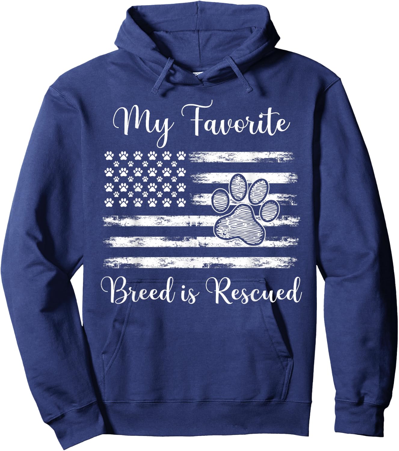 My Favorite Breed Is Rescued USA Flag Design For Dog Lover Women Men Hoodie - Hoodie | Navy