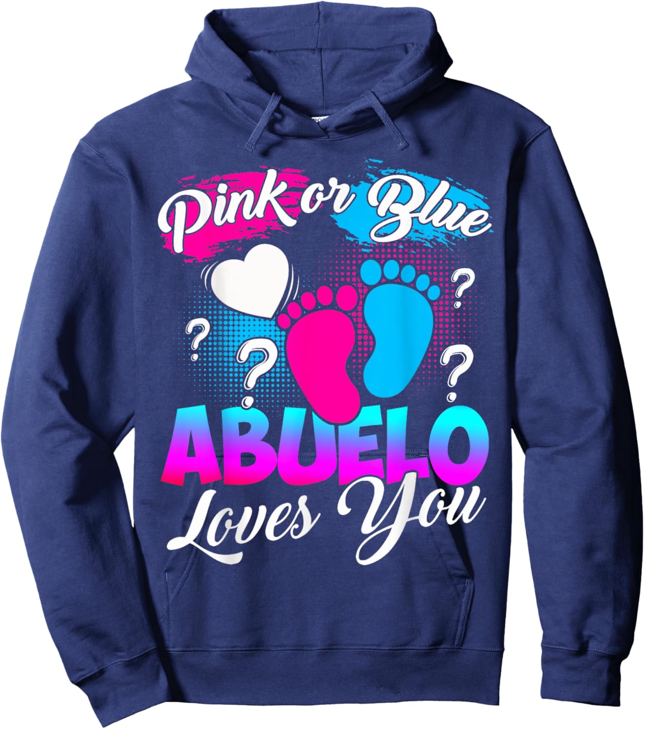 Gender Reveal Pink Or Blue Abuelo Loves You Hoodie - Hoodie | Navy