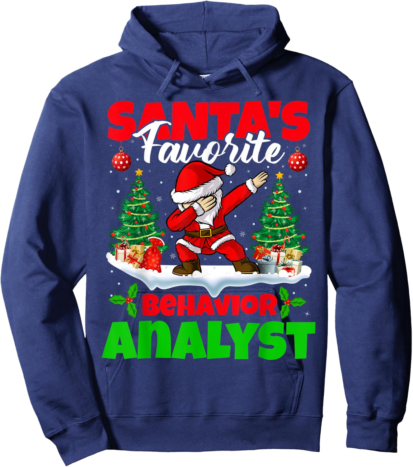 Xmas Dabbing Santa's Favorite Behavior Analyst Christmas Hoodie - Hoodie | Navy