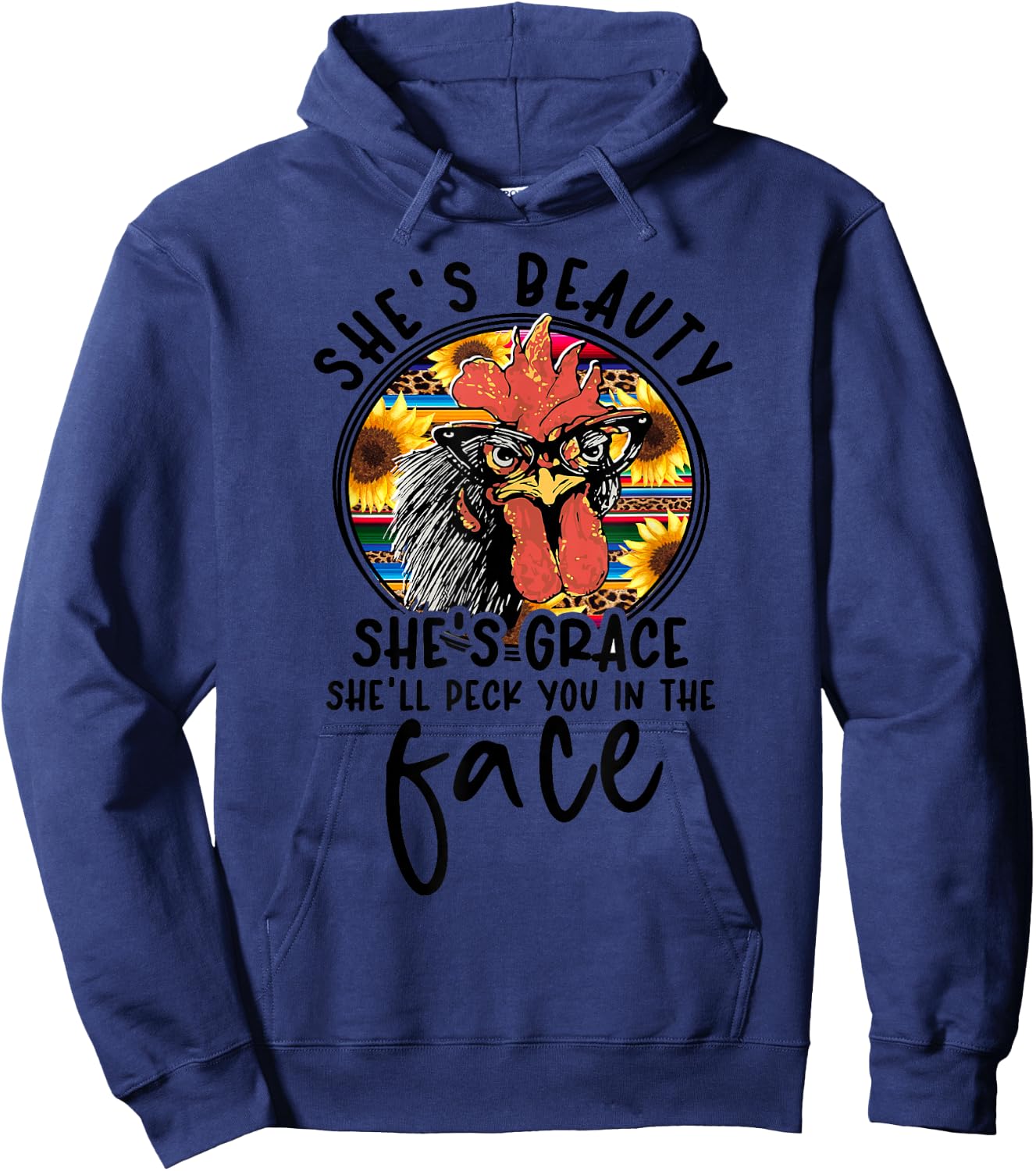 She's Beauty She's Grace She'll Peck You In The Face Hoodie - Hoodie | Navy