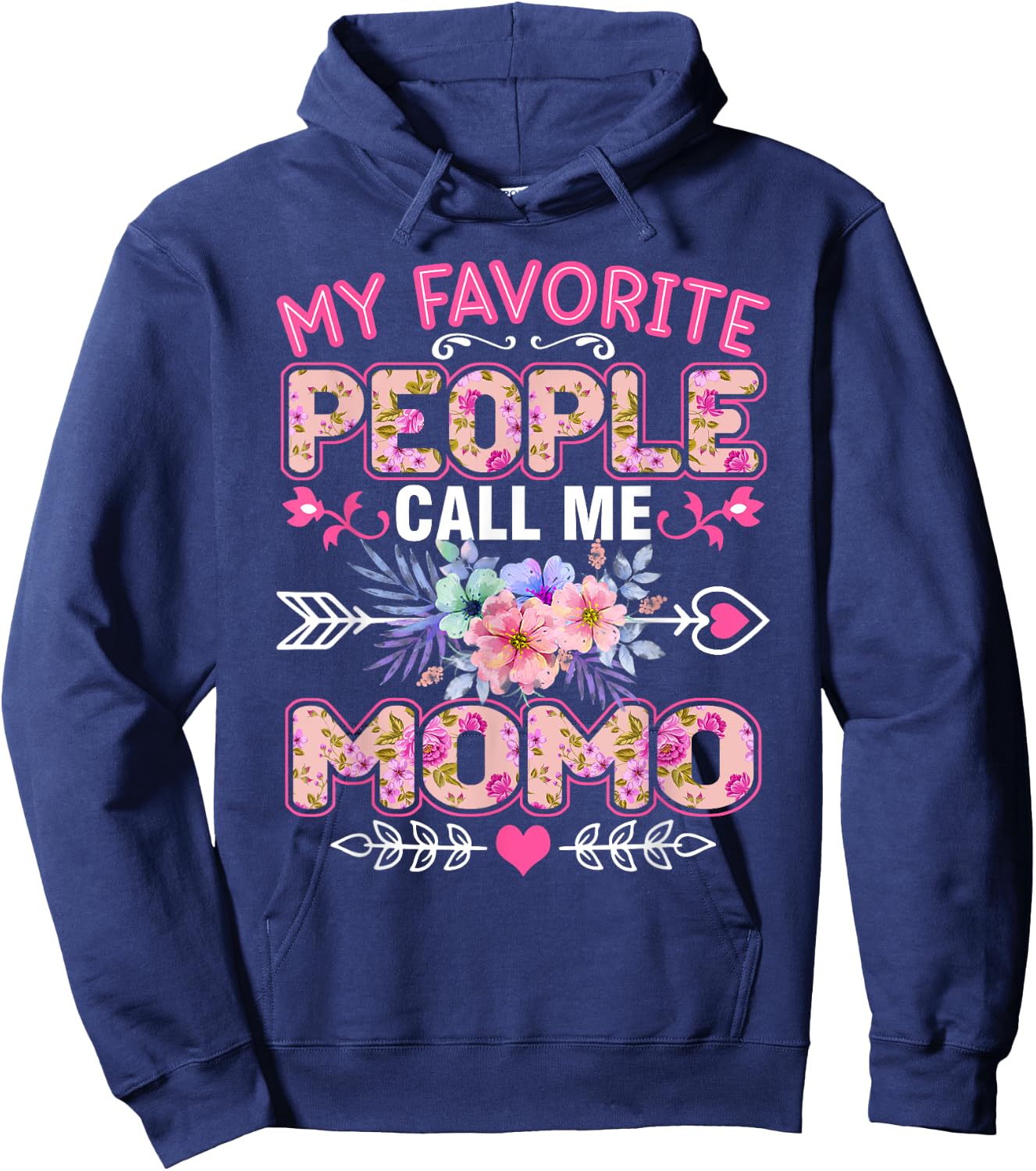 My Favorite People Call Me Momo Shirt Funny Mother's Day Hoodie - Hoodie | Navy