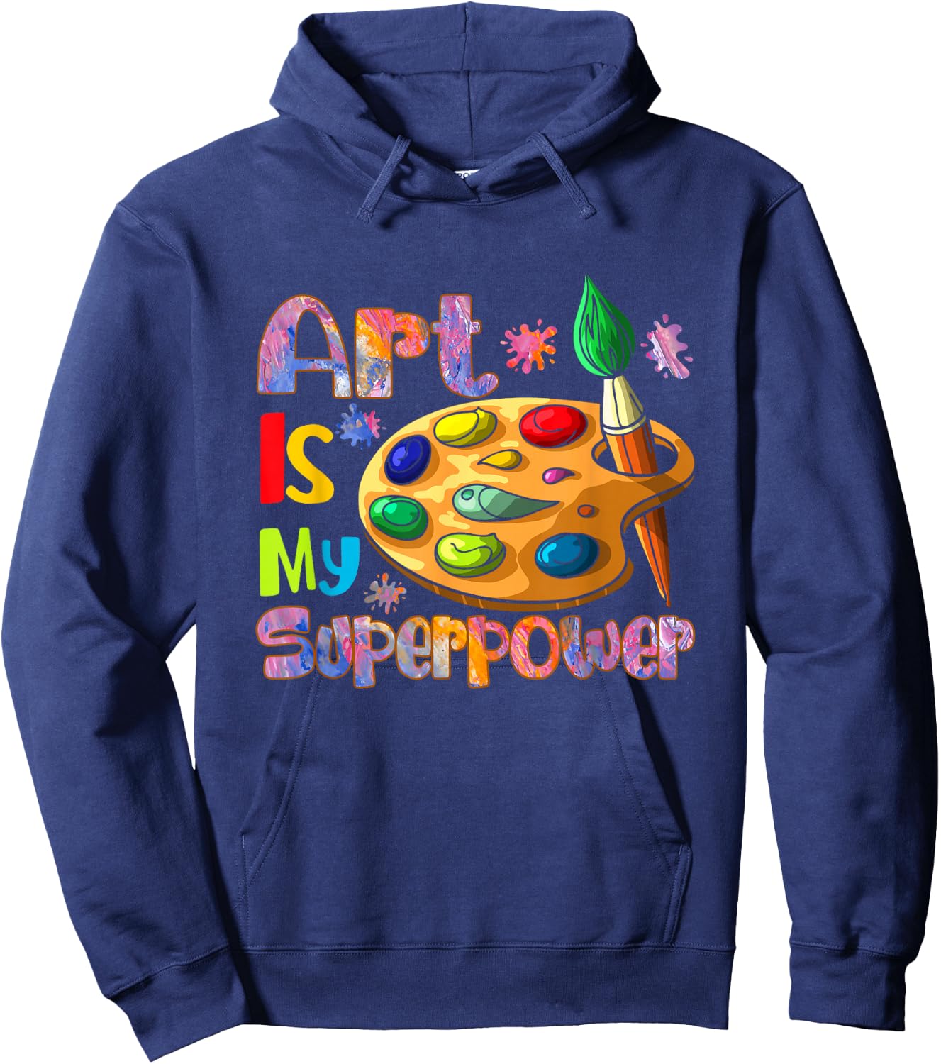 Art is My Superpower Drawing Art Teacher Artists Hoodie - Hoodie | Navy