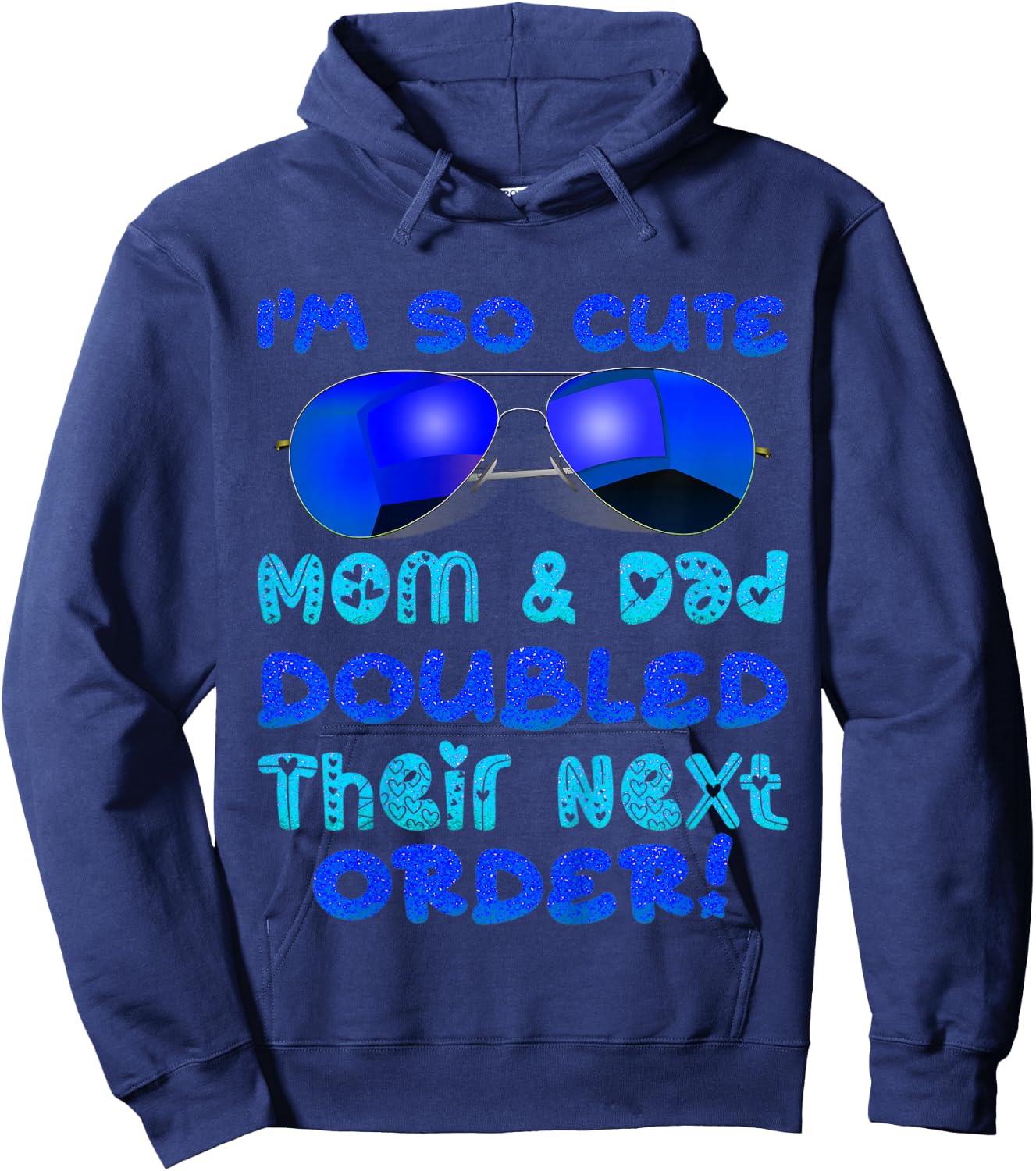 I'm So Cute Mom And & Doubled Their Next Order Twins Baby Hoodie - Hoodie | Navy