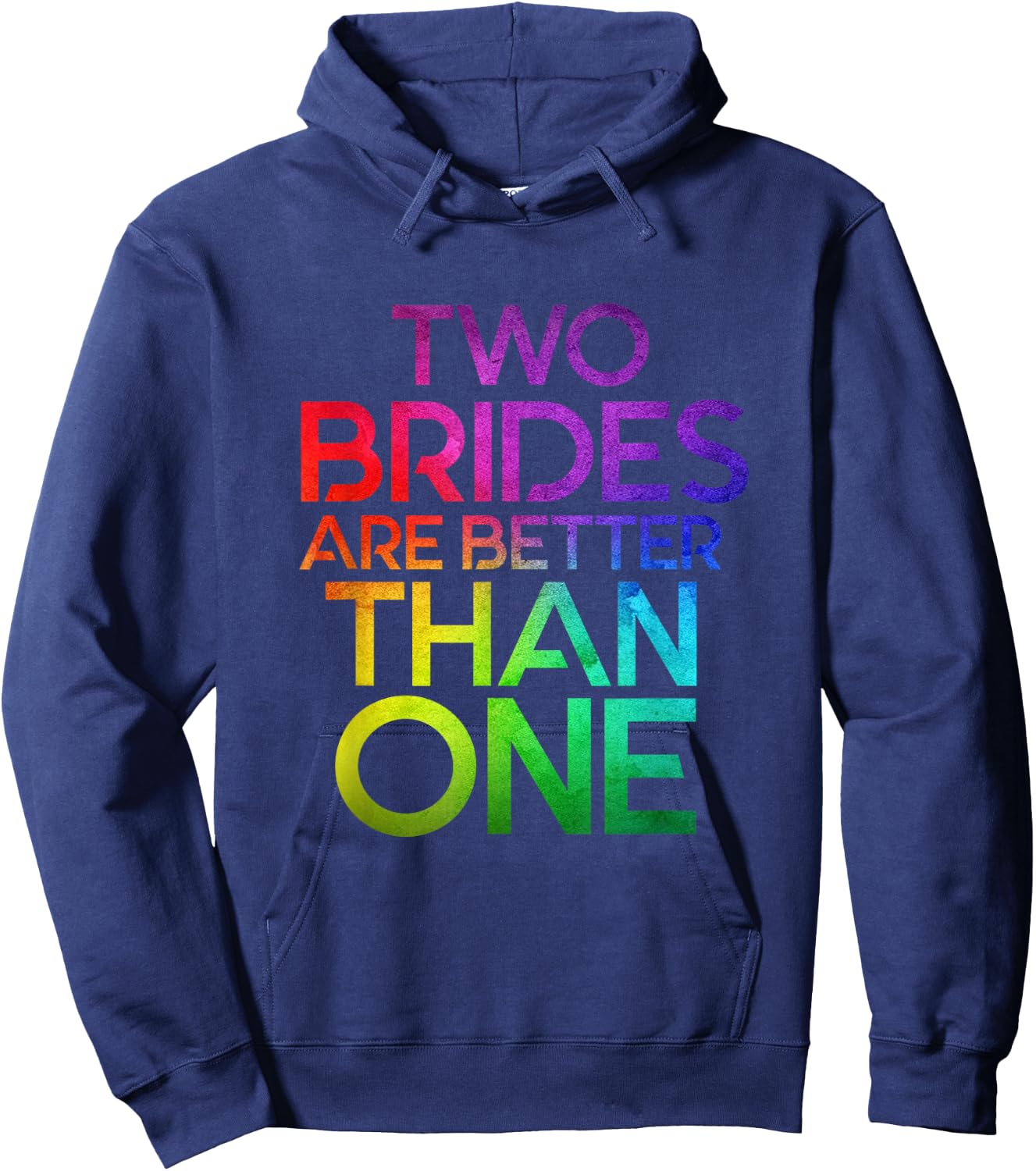 Two Brides Are Better Than One Lesbian Wedding LGBT T shirt Hoodie - Hoodie | Navy