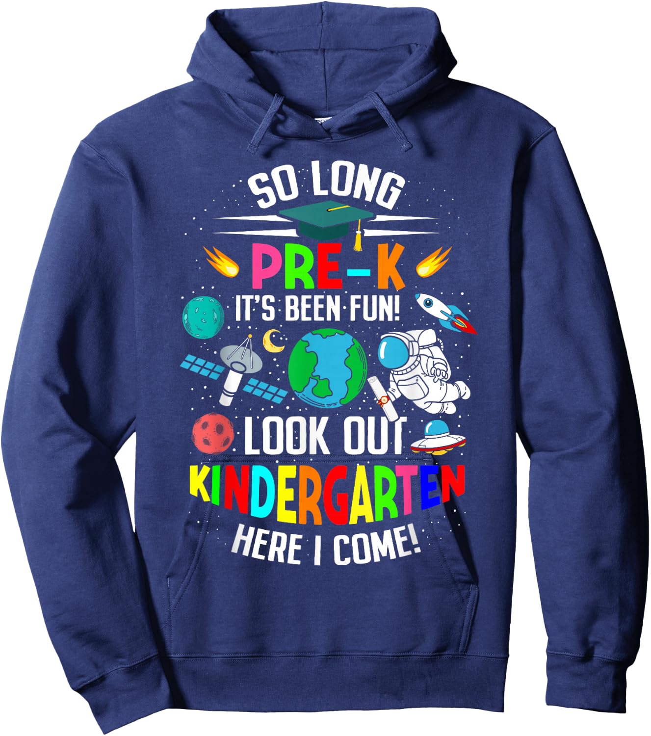 So long pre k its been fun space astronaut prek graduation Hoodie - Hoodie | Navy