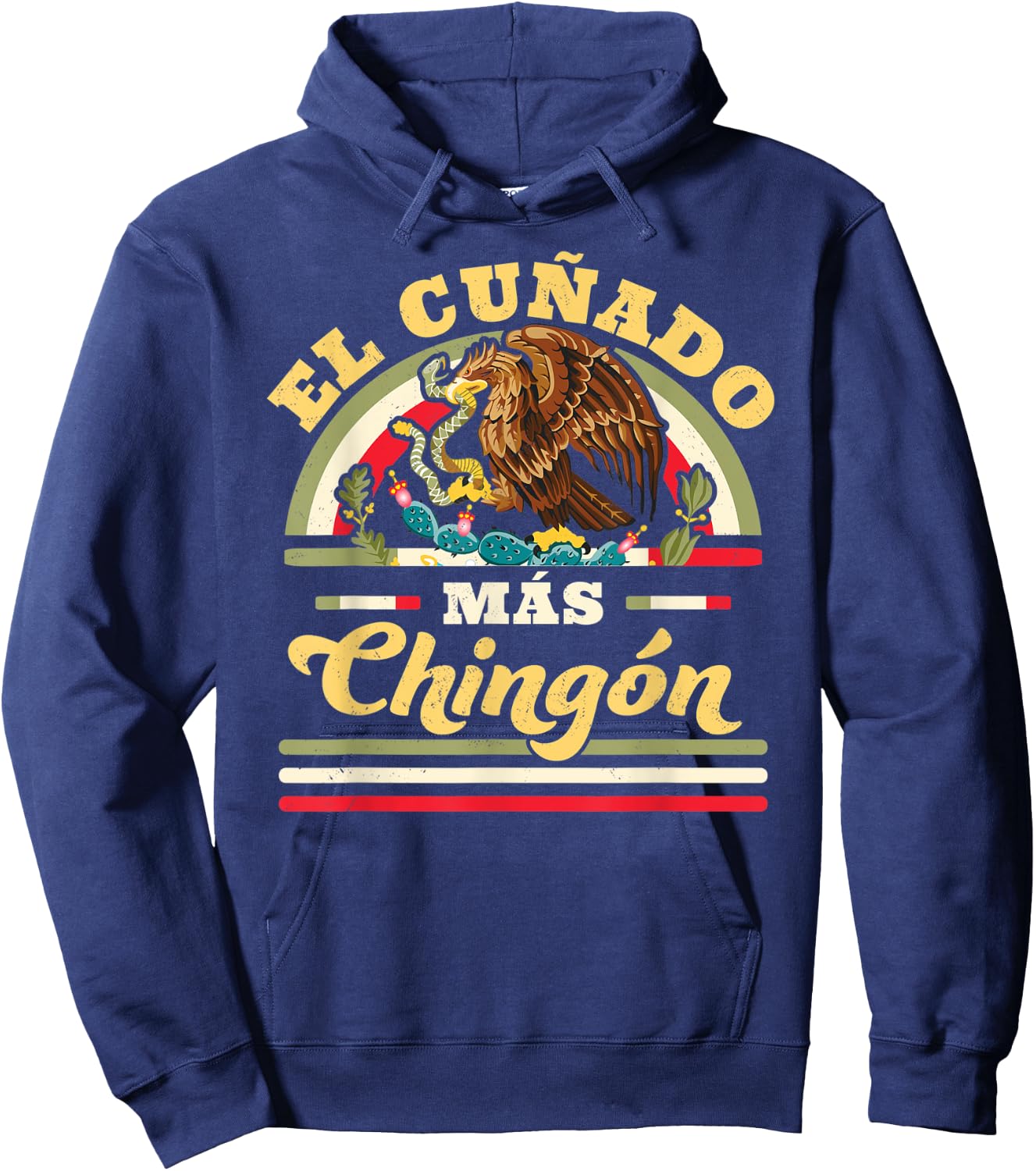 El Cuñado Mas Chingon Mexican Flag Cool Brother In Law Hoodie - Hoodie | Navy