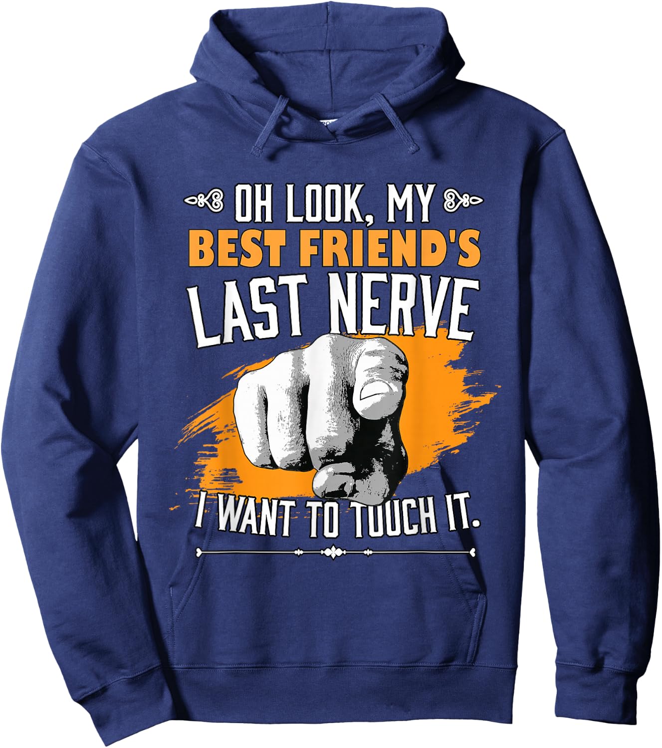 Look My Best Friend's Last Nerve Funny Bestie BFF Friend Hoodie - Hoodie | Navy