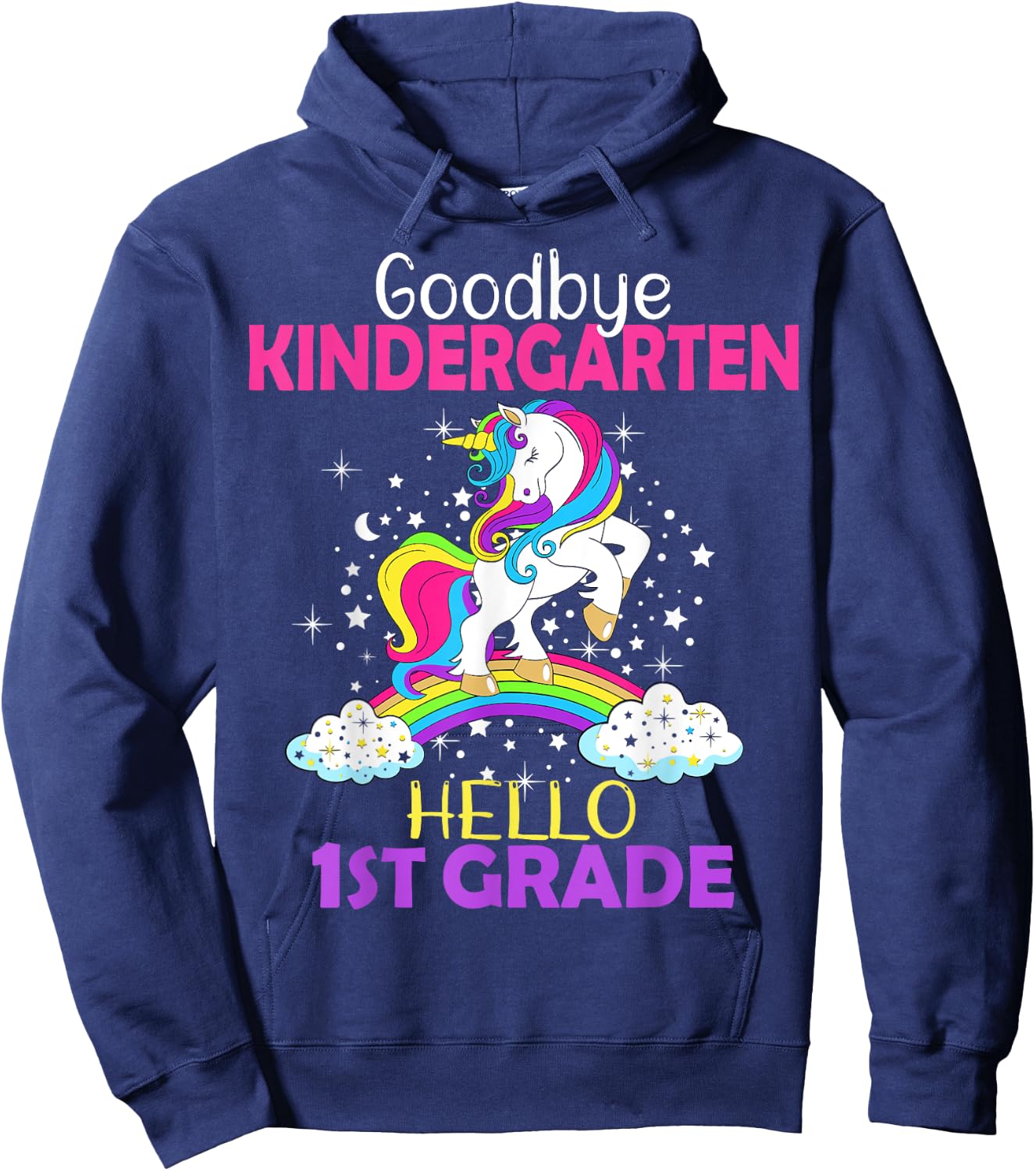Goodbye Kindergarten Hello 1st grade Unicorn Girls 2023 Grad Hoodie - Hoodie | Navy
